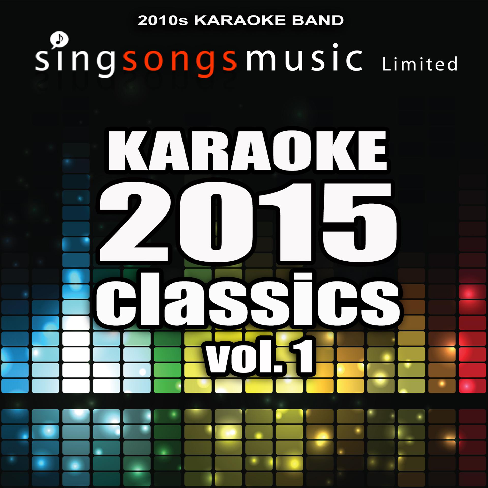Постер альбома Karaoke 2015 Classics, Vol. 1