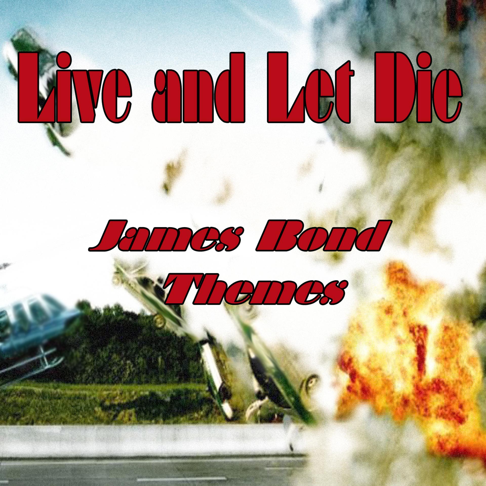 Постер альбома Live and Let Die: James Bond Themes