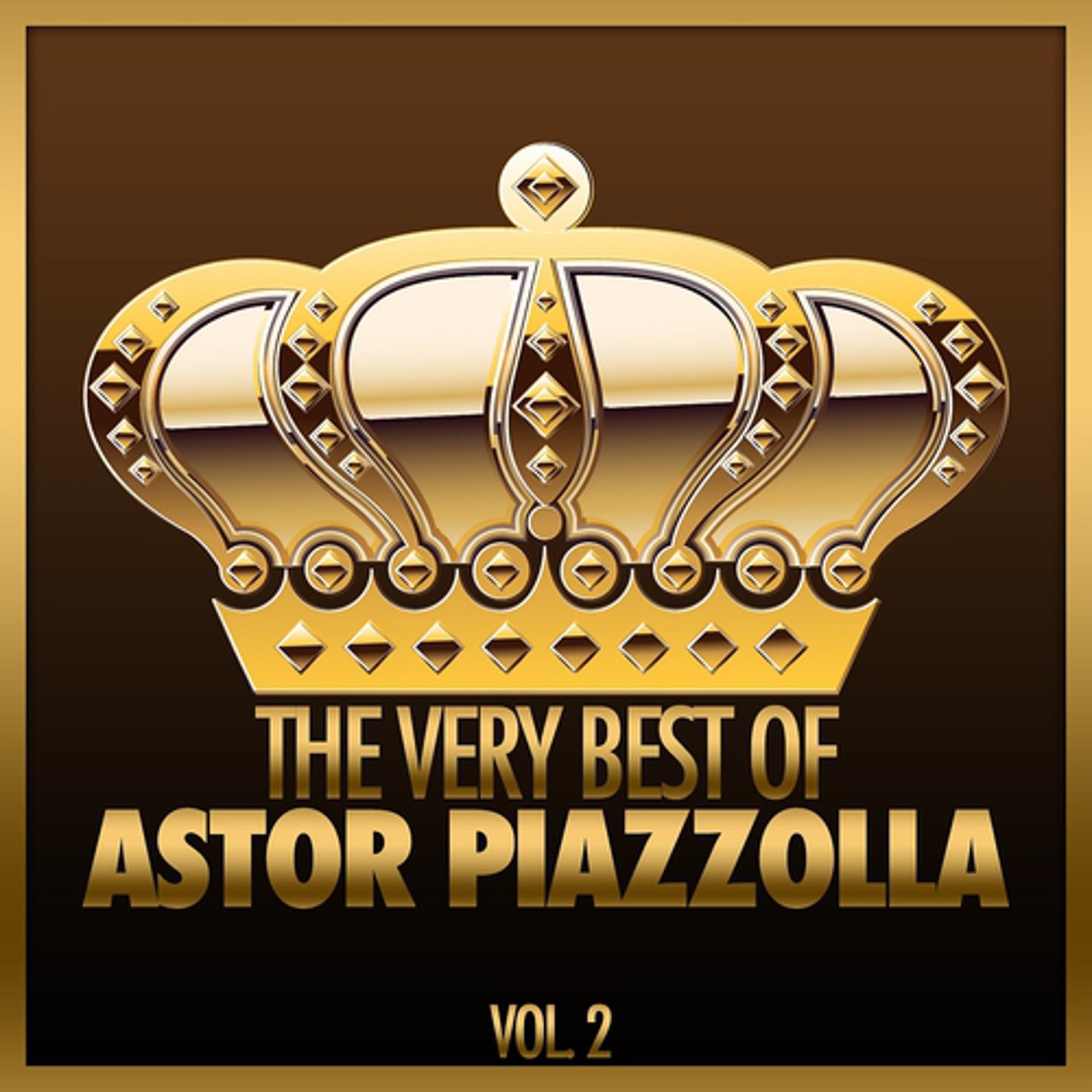 Постер альбома The Very Best of Astor Piazzolla, Vol. 2
