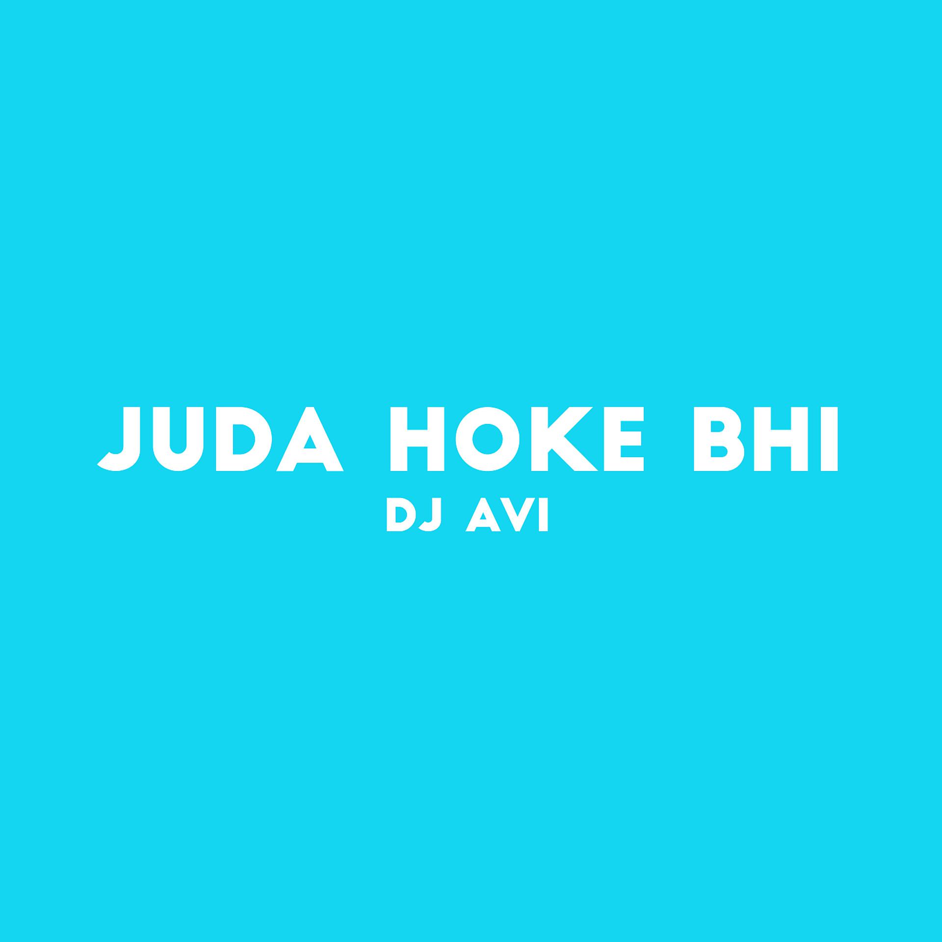 Постер альбома Juda Hoke Bhi