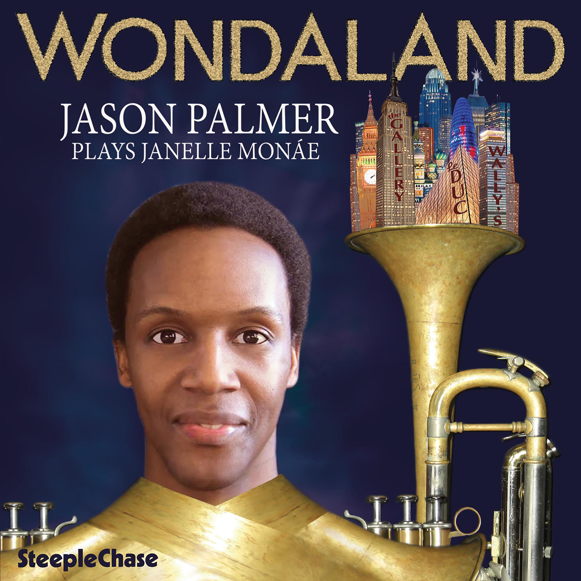 Постер альбома Wondaland - Jason Palmer Plays Janelle Monáe