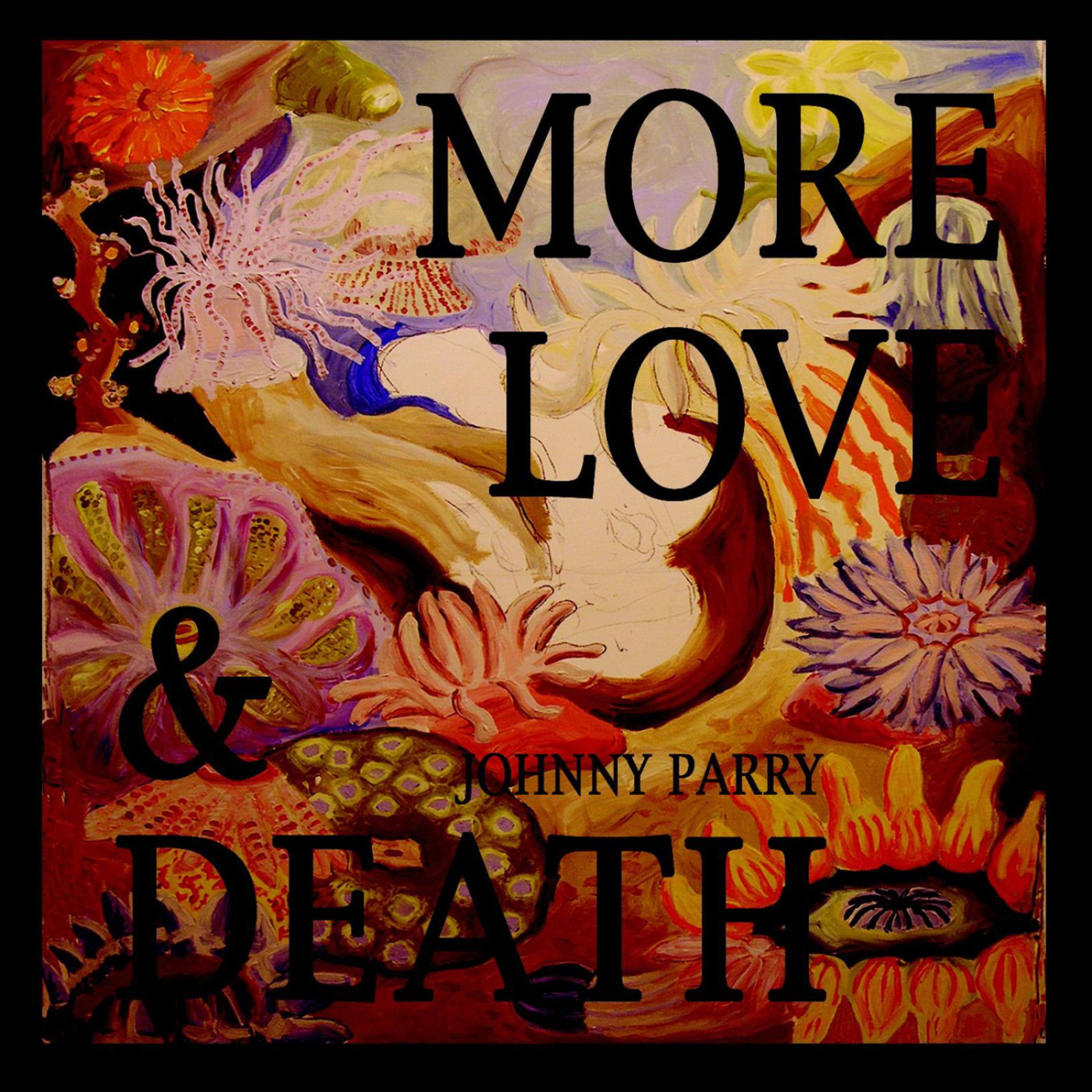 Постер альбома More Love & Death
