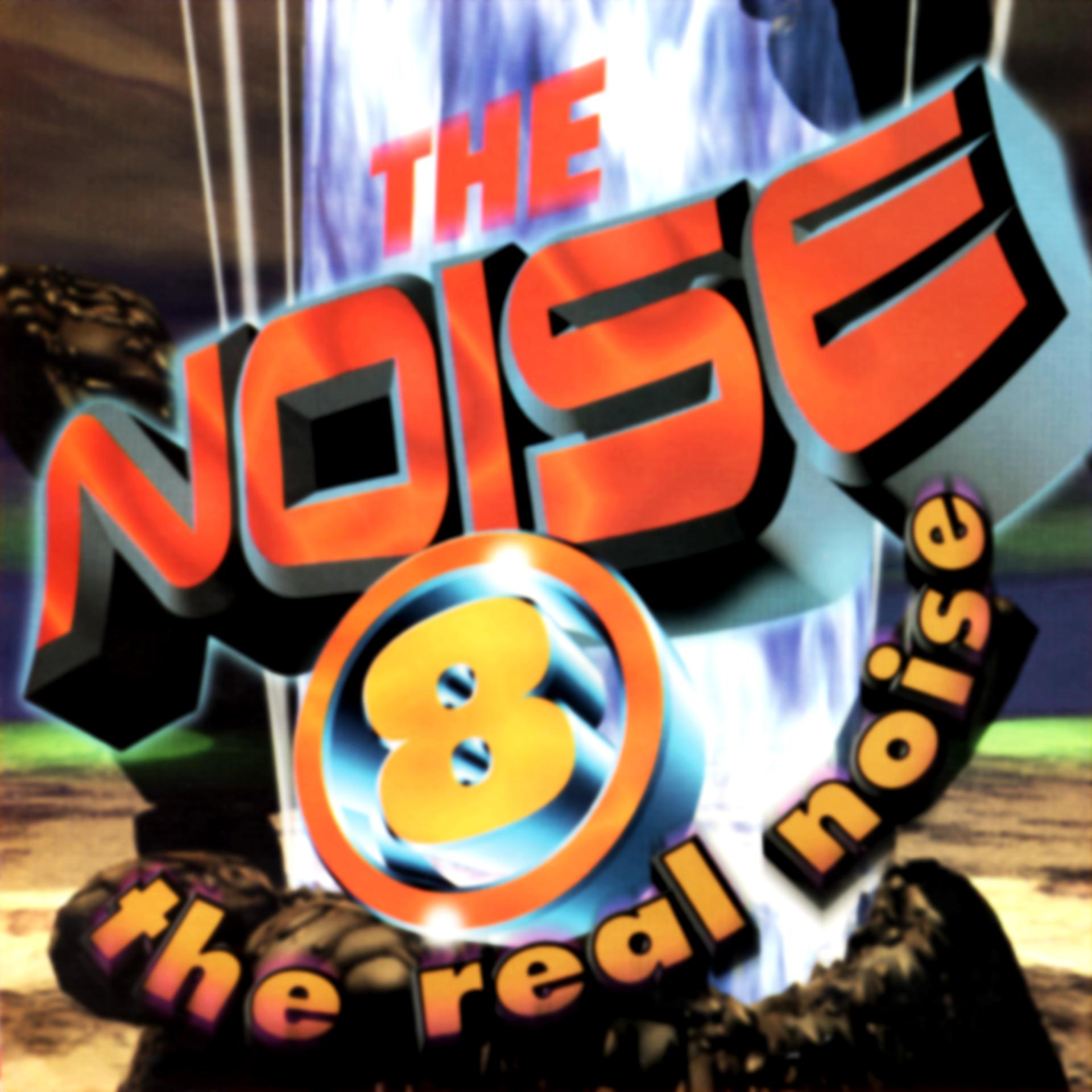 Постер альбома The Noise 8 - The Real Noise