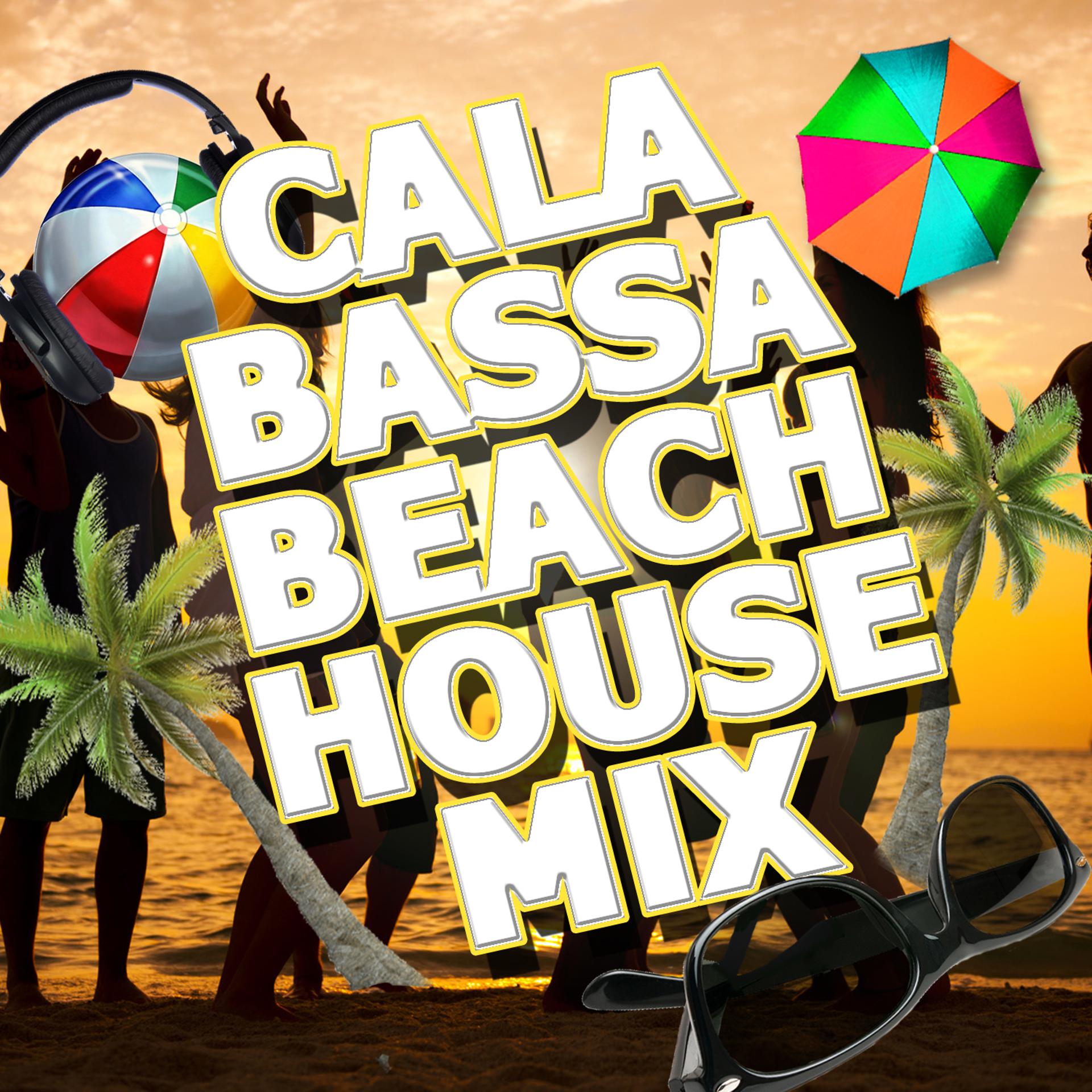 Постер альбома Cala Bassa Beach House Mix