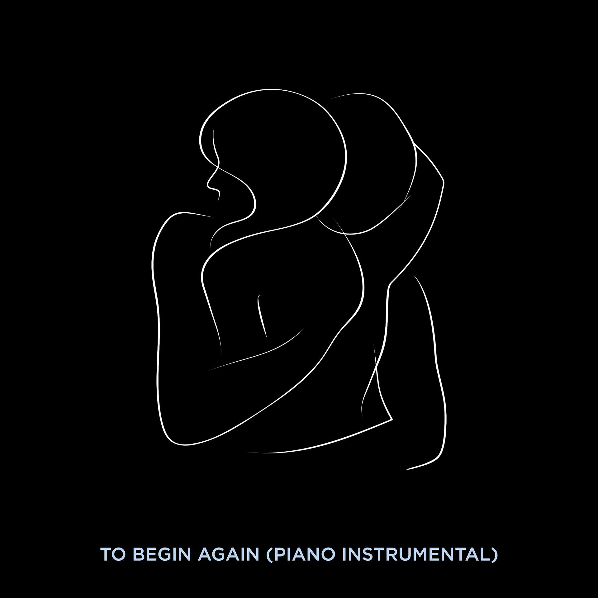 Постер альбома To Begin Again (Piano Instrumental)