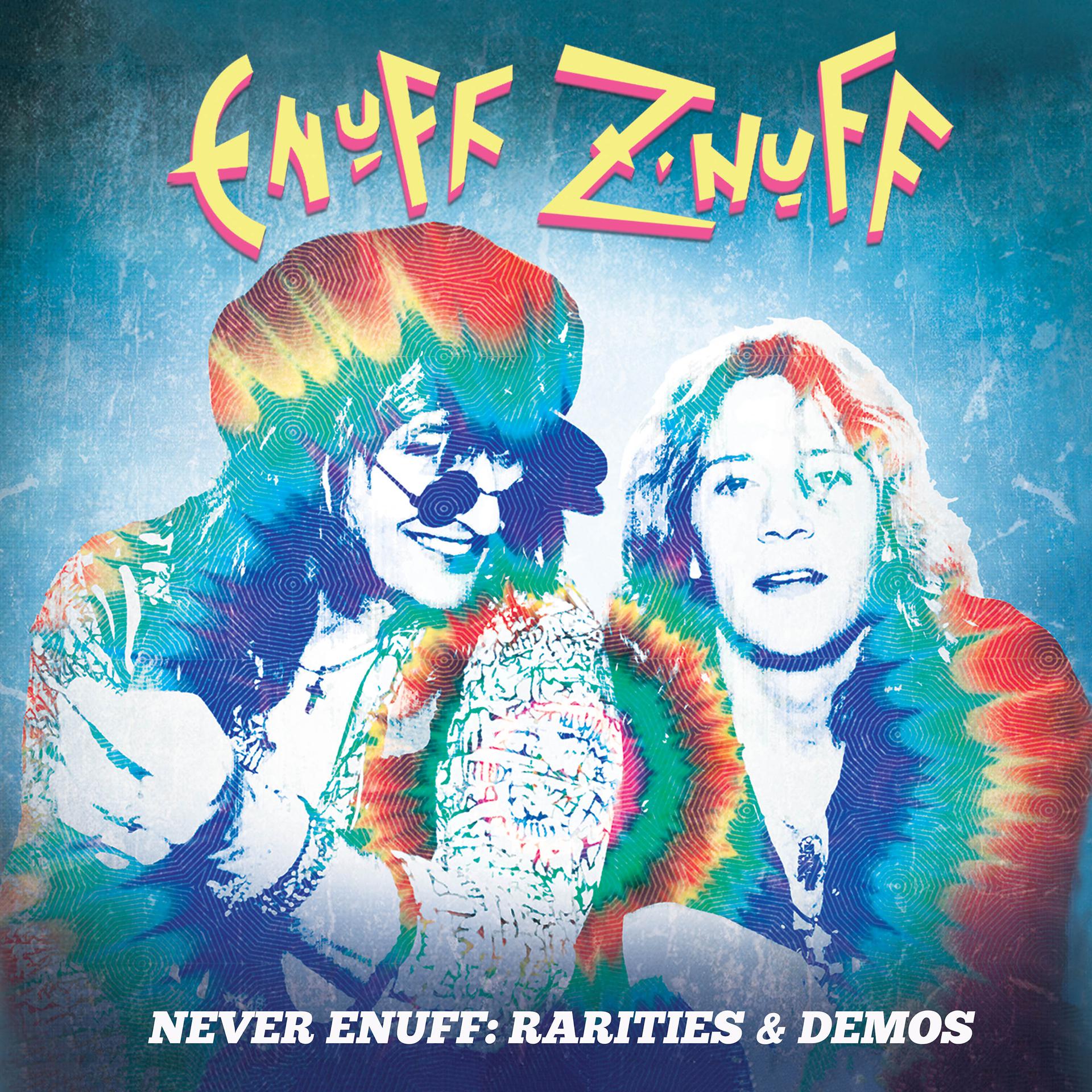 Постер альбома Never Enuff - Rarities & Demos