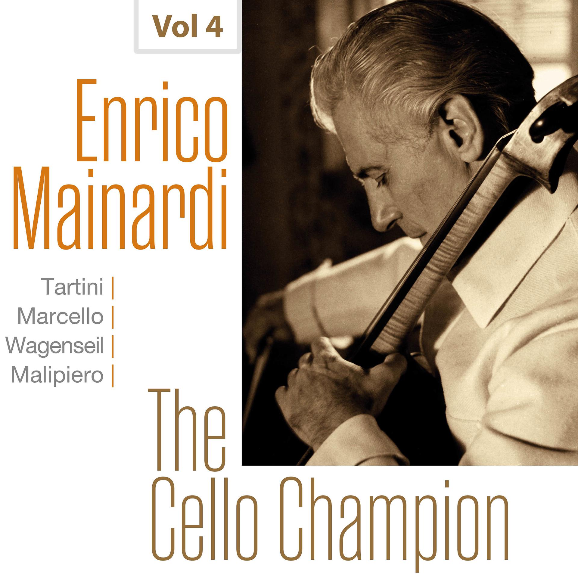 Постер альбома Enrico Mainardi - The Cello Champion, Vol. 4
