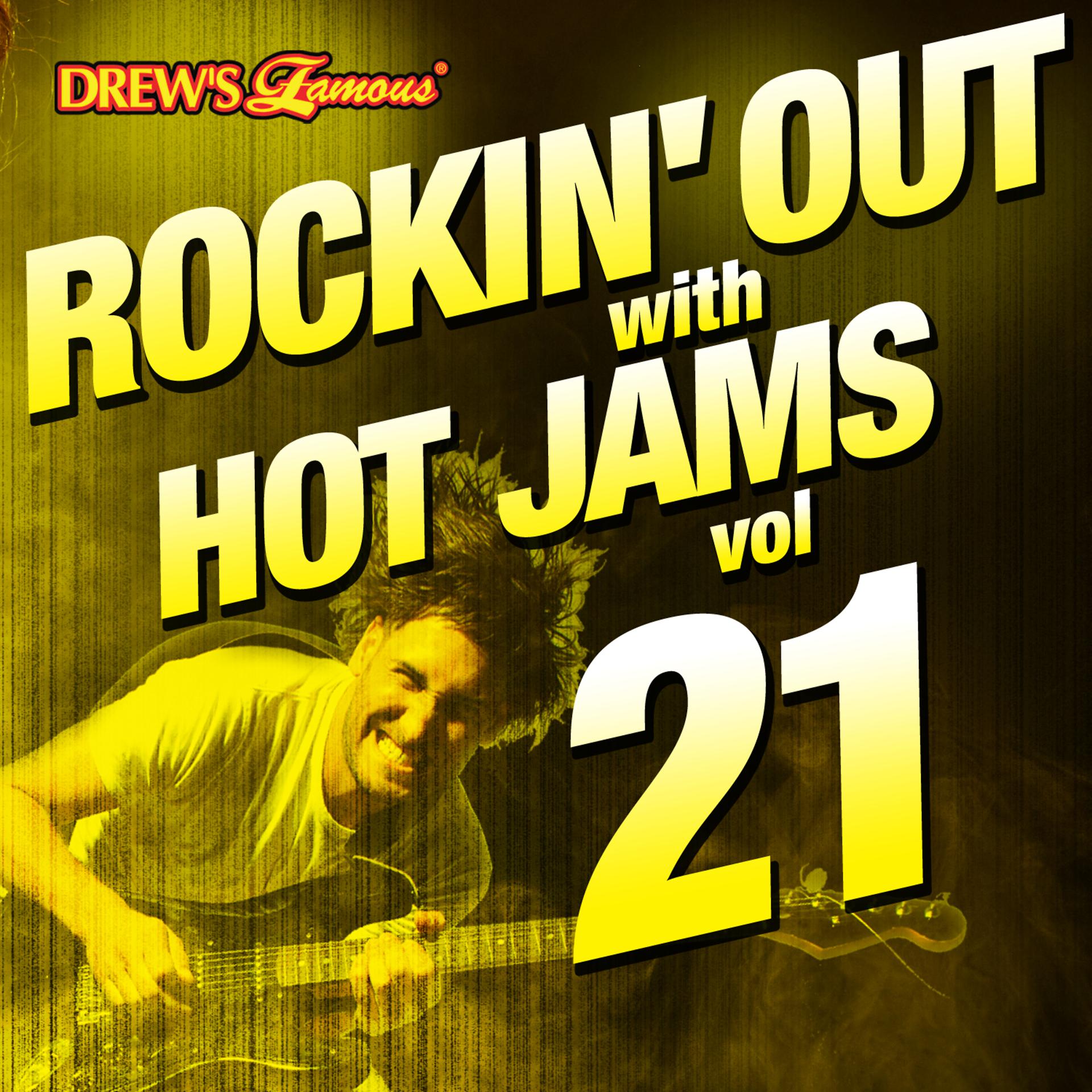 Постер альбома Rockin' out with Hot Jams, Vol. 21