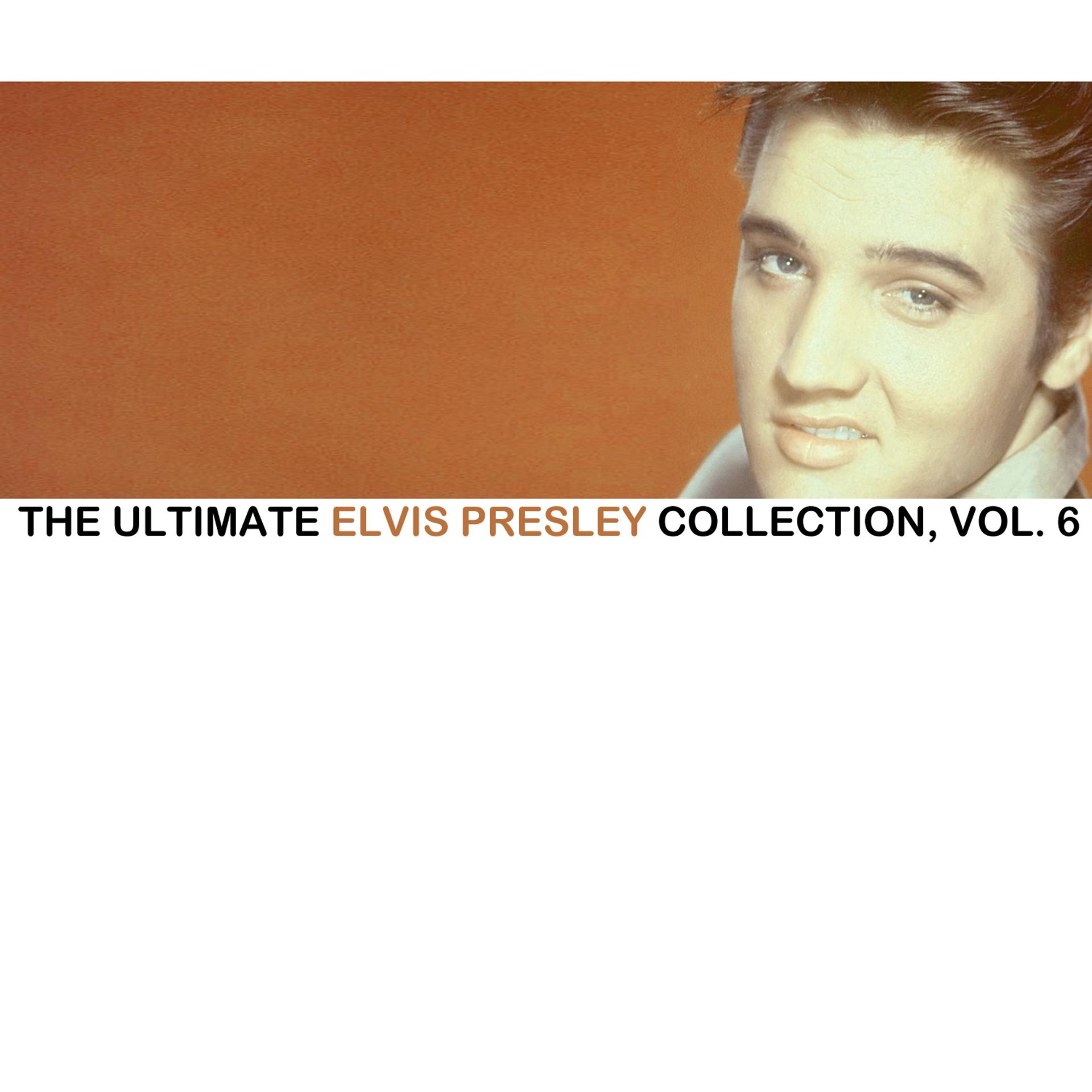 Постер альбома The Ultimate Elvis Collection, Vol. 6