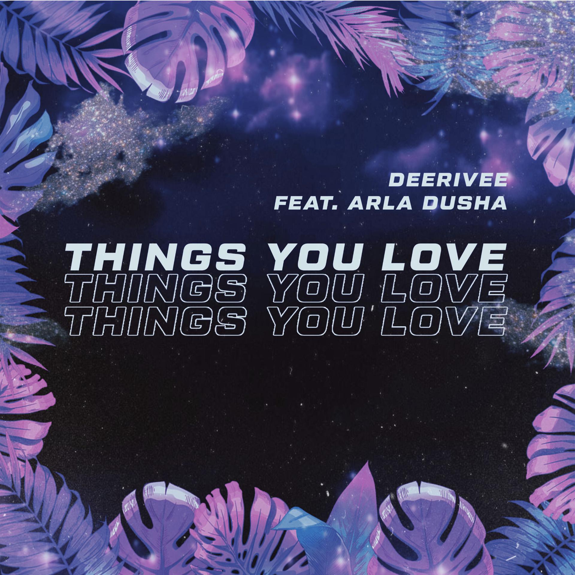 Постер альбома Things You Love (2021 Extended Mix)