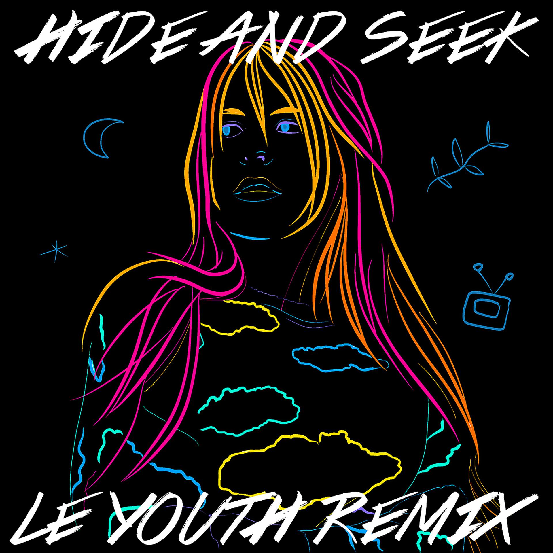 Постер альбома Hide and Seek (Le Youth Remix)