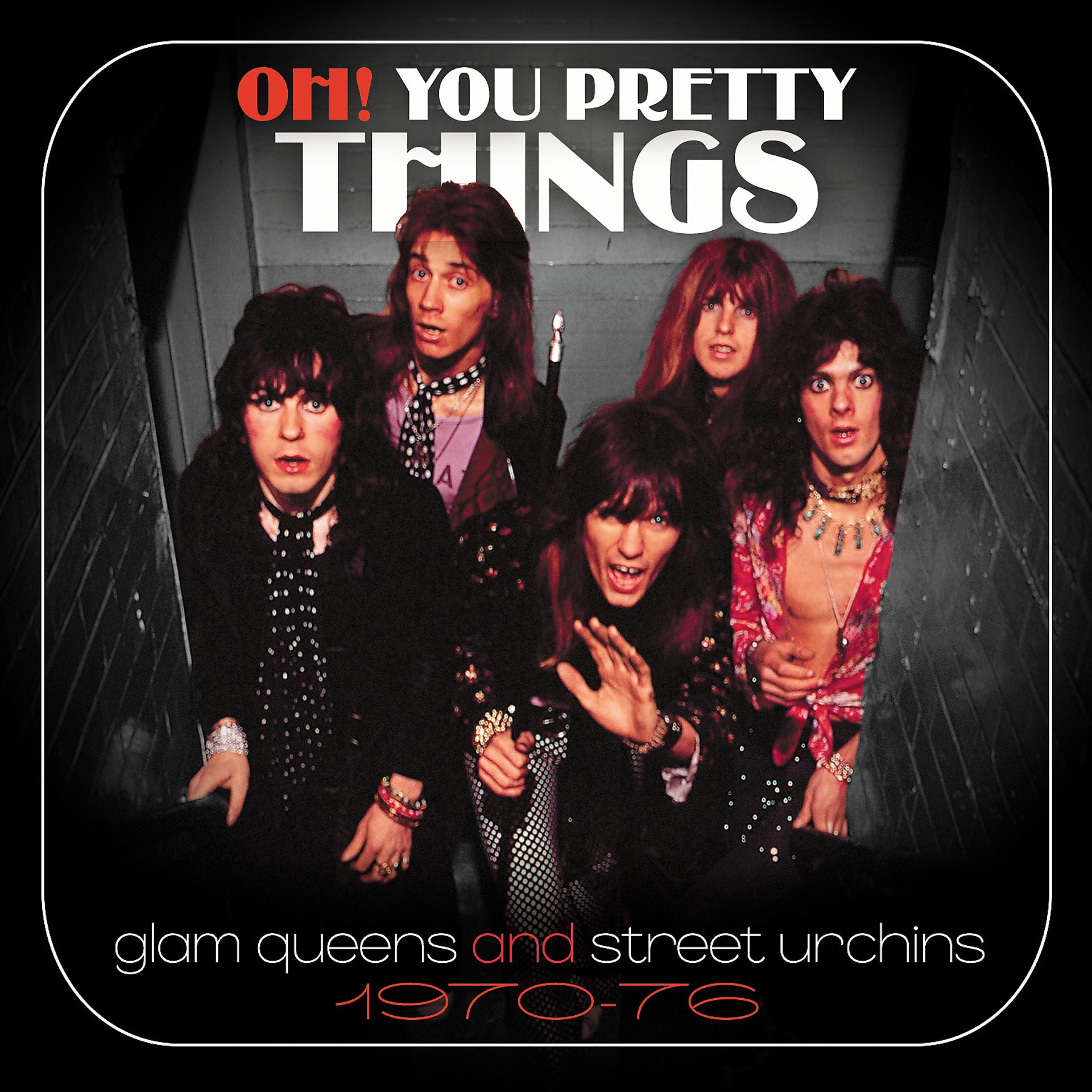 Постер альбома Oh! You Pretty Things: Glam Queens And Street Urchins 1970-76