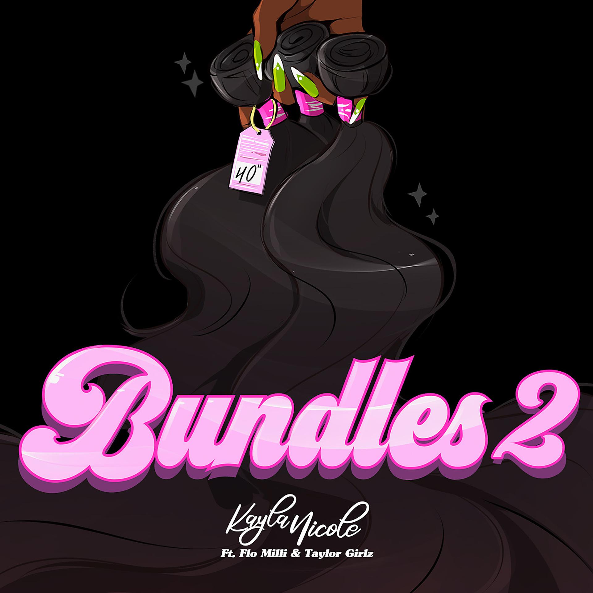 Постер альбома Bundles 2 (feat. Flo Milli, Taylor Girlz)