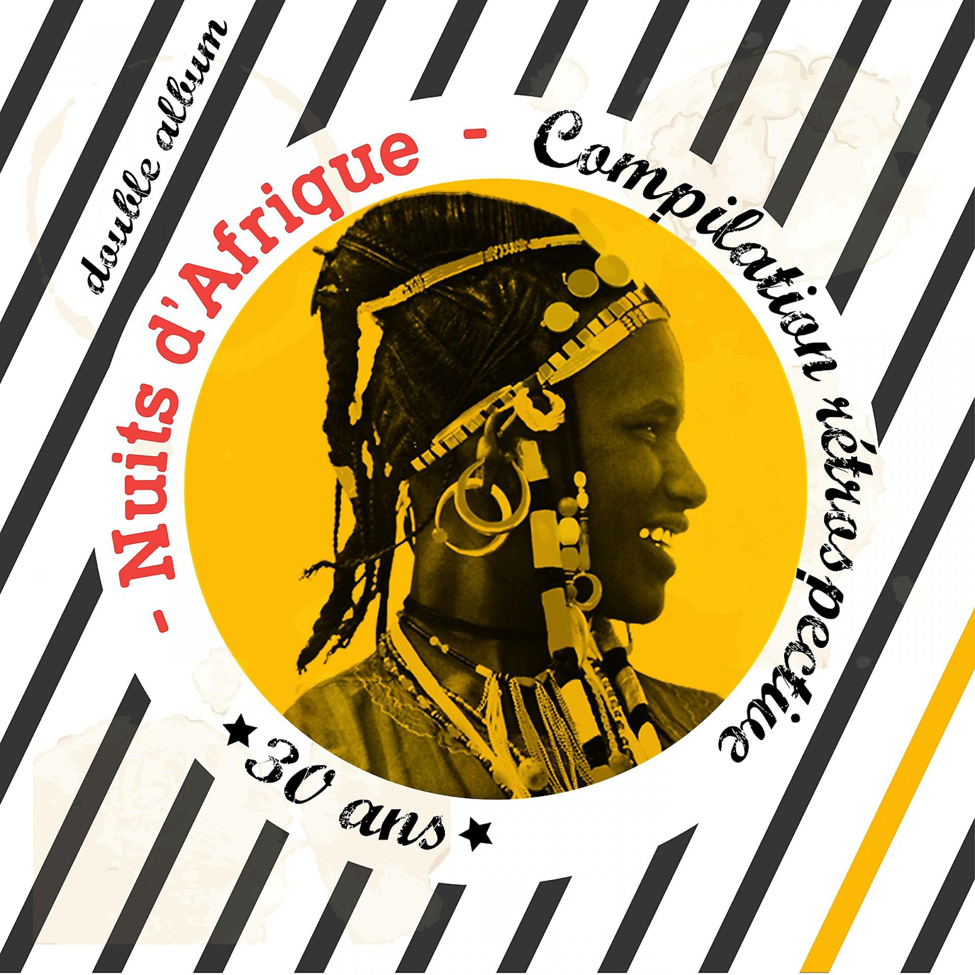Постер альбома Nuits d'Afrique - 30 ans, Compilation rétrospective