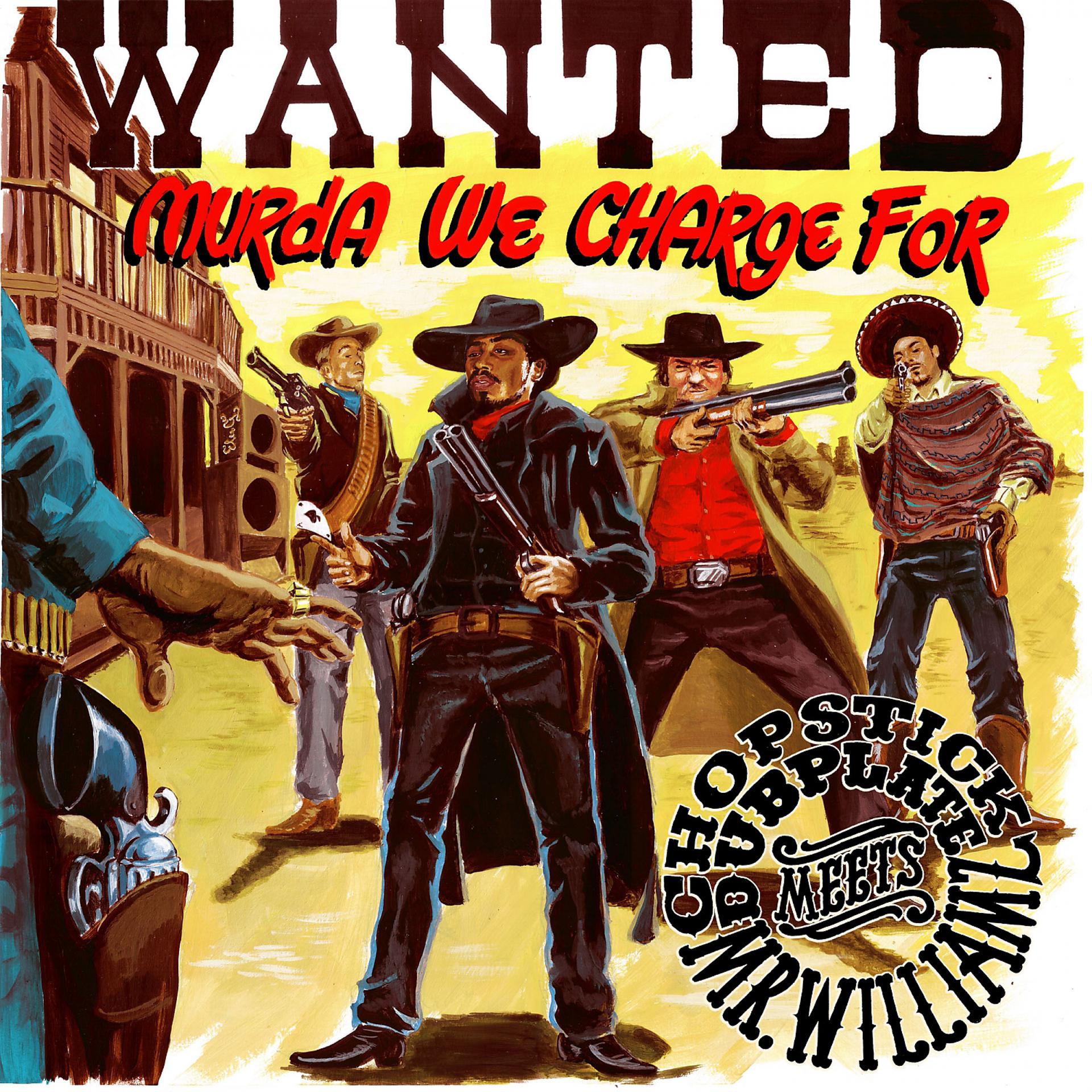 Постер альбома Wanted - Murda We Charge For