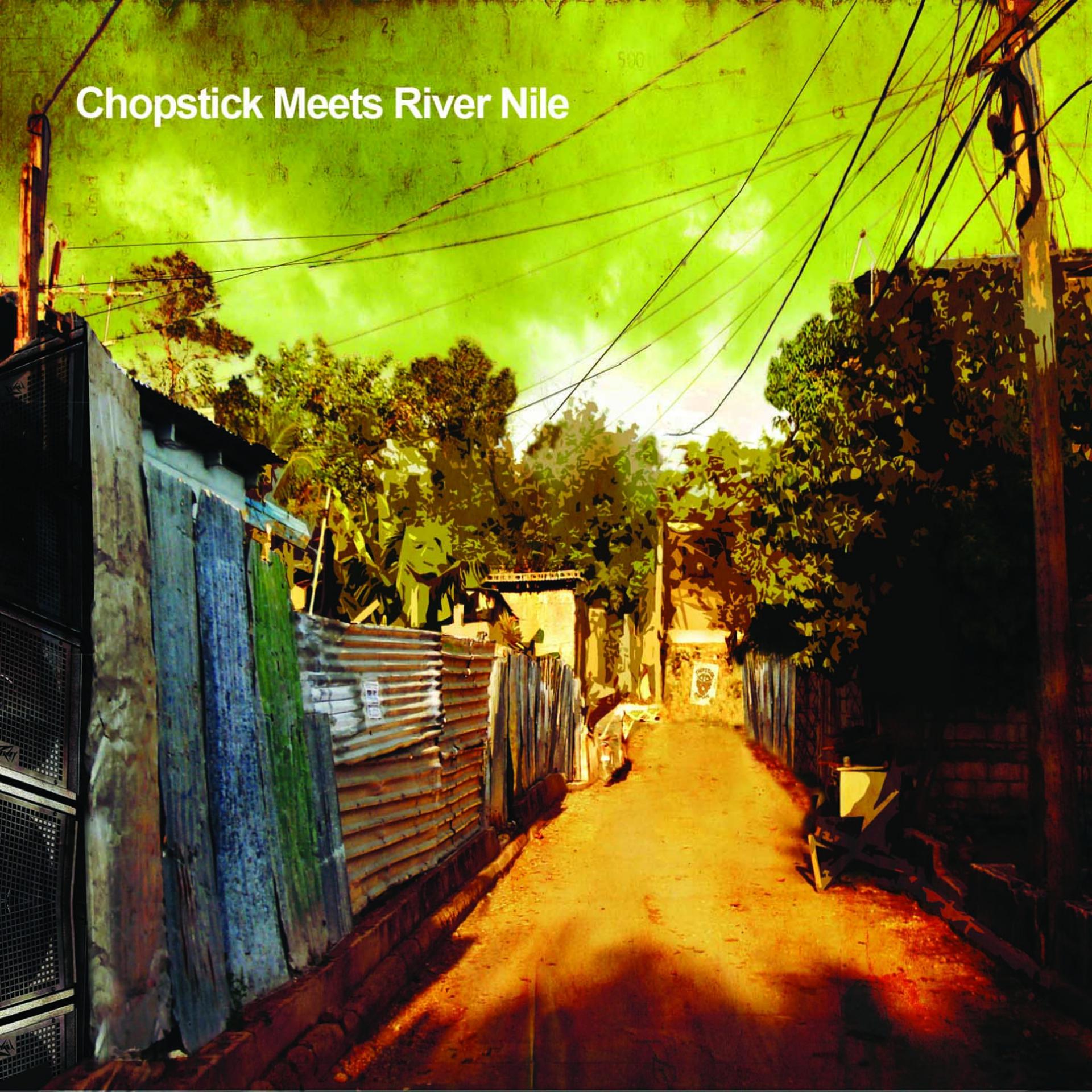 Постер альбома Chopstick Meets River Nile