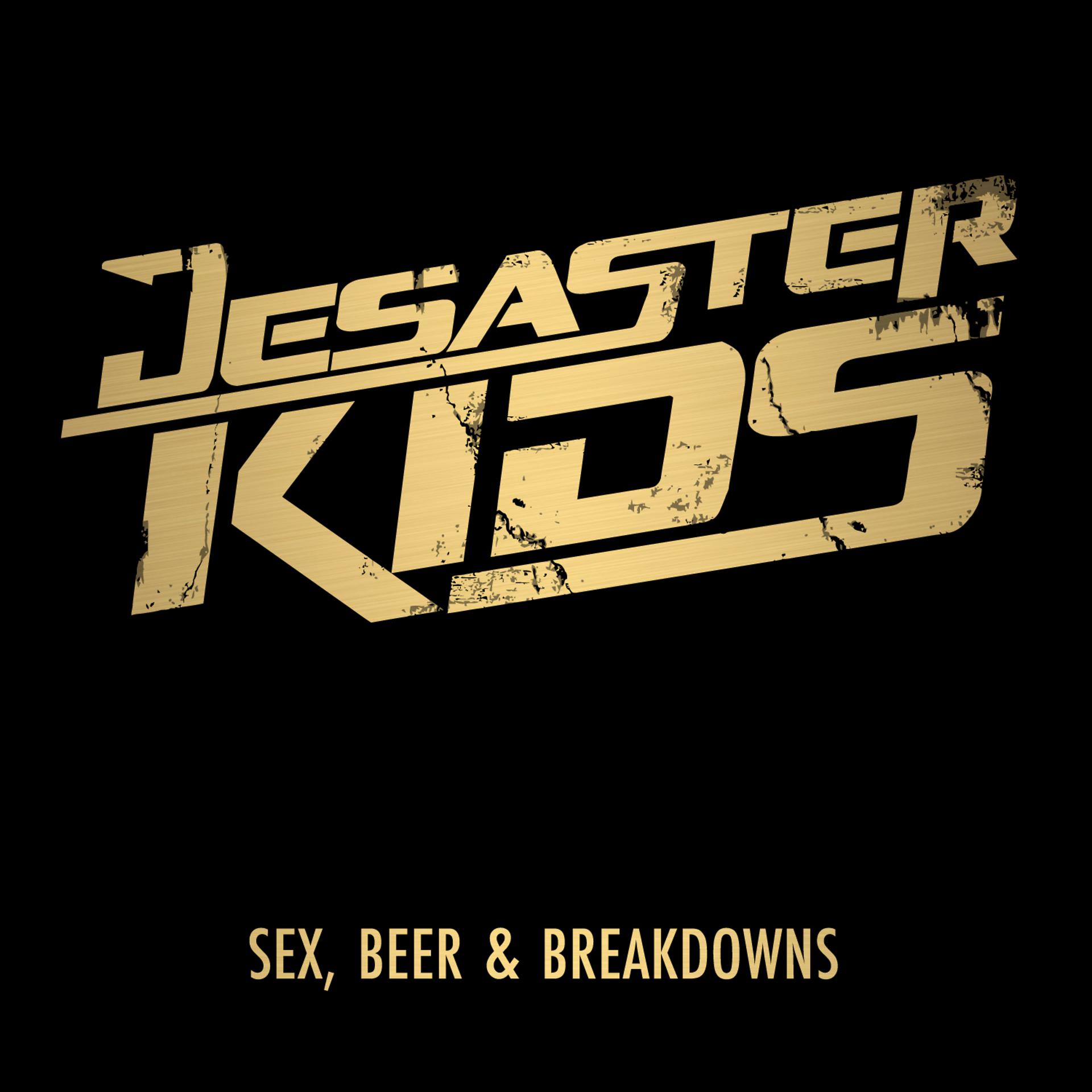 Постер альбома Sex, Beer & Breakdowns