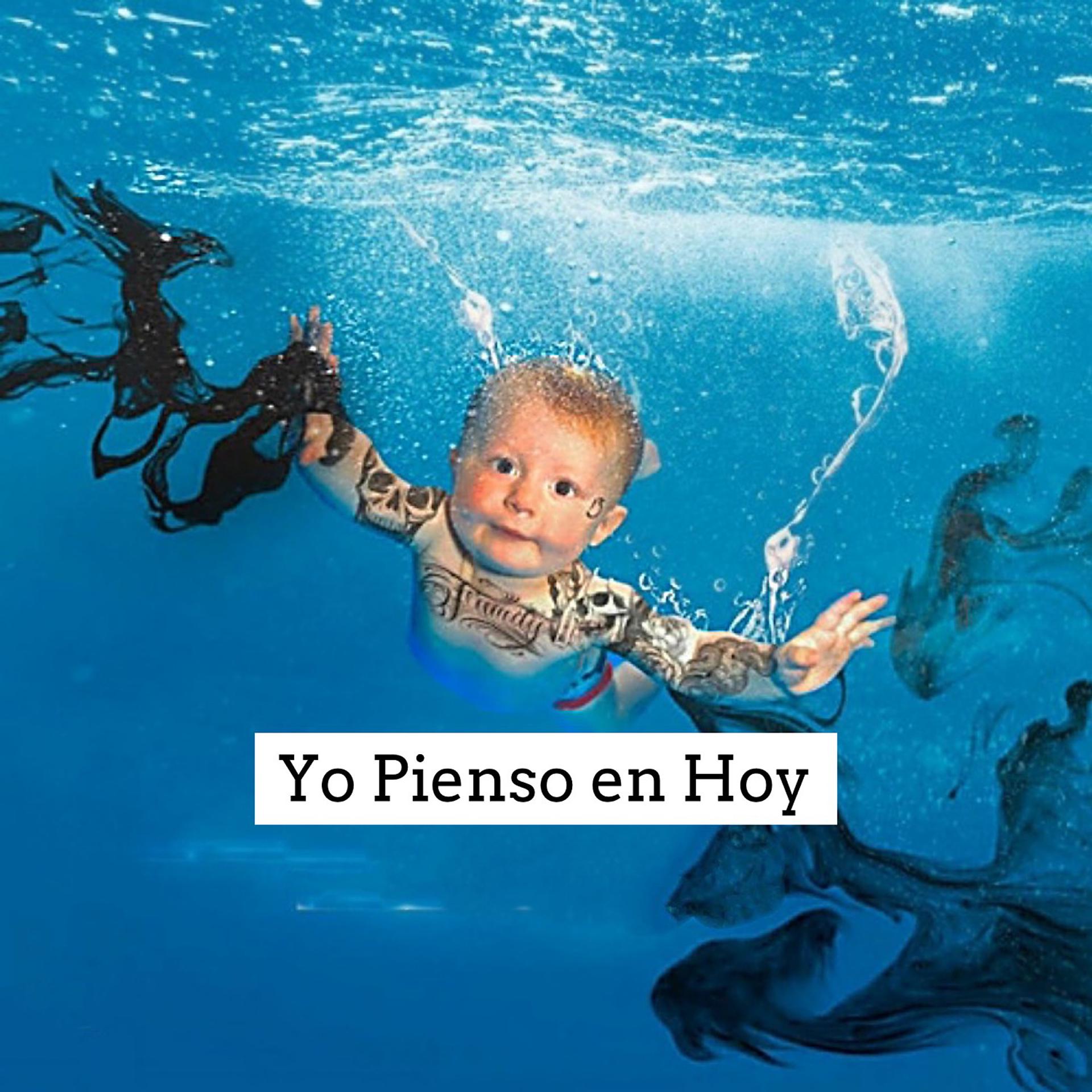 Постер альбома Yo Pienso en Hoy