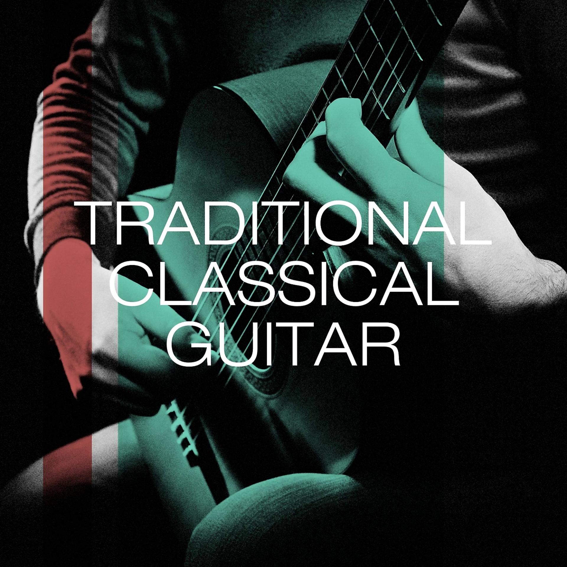Постер альбома Traditional Classical Guitar