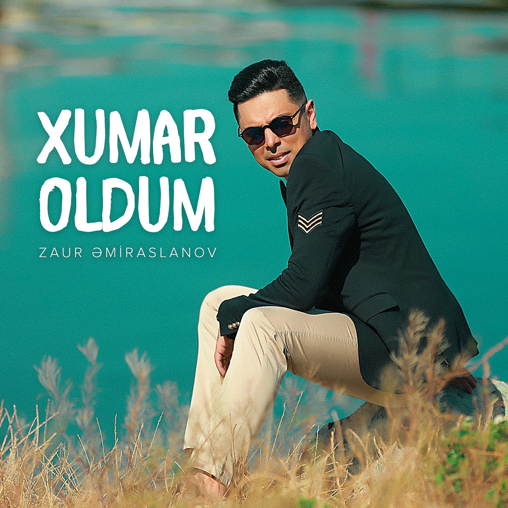 Постер альбома Xumar Oldum