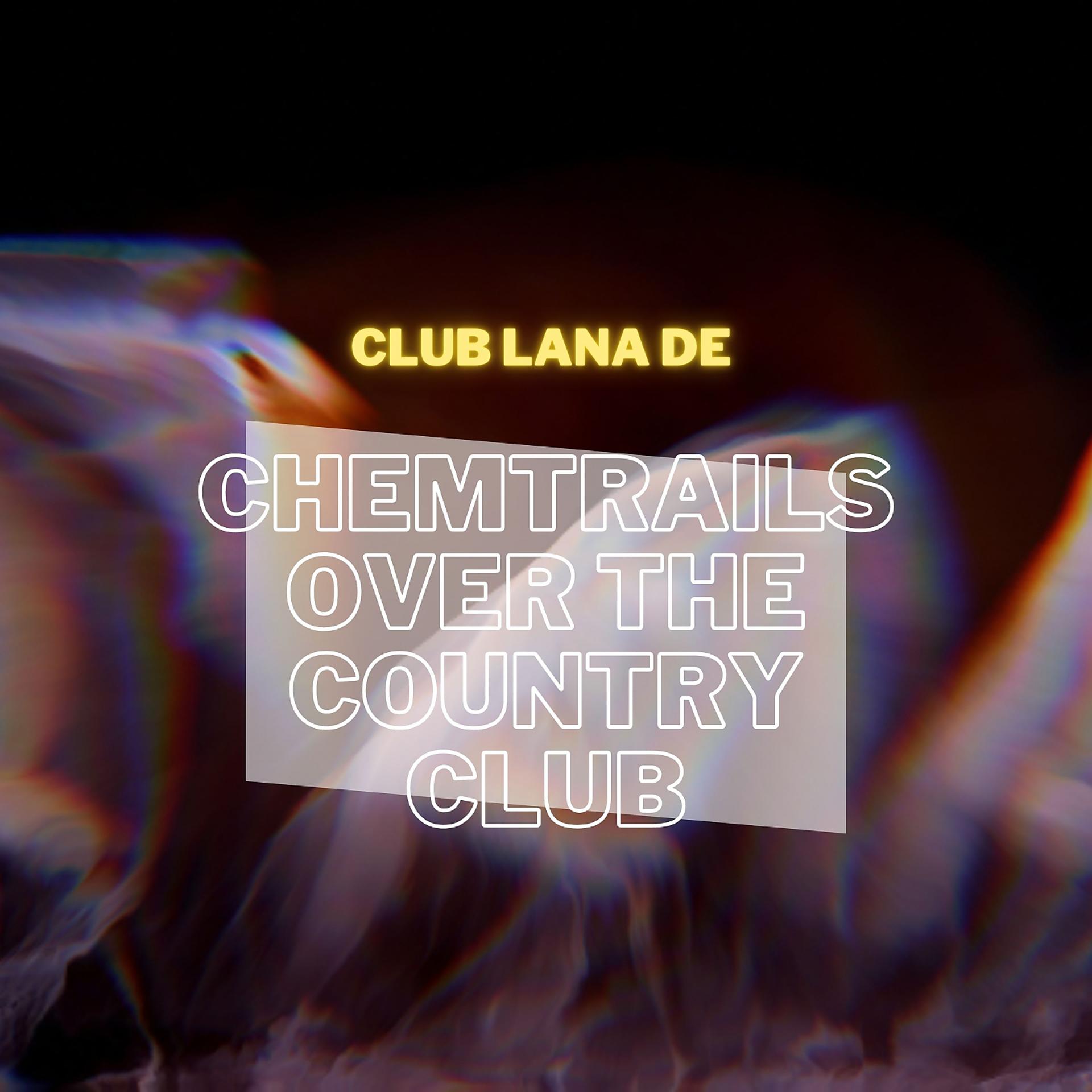Постер альбома Chemtrails over the Country Club