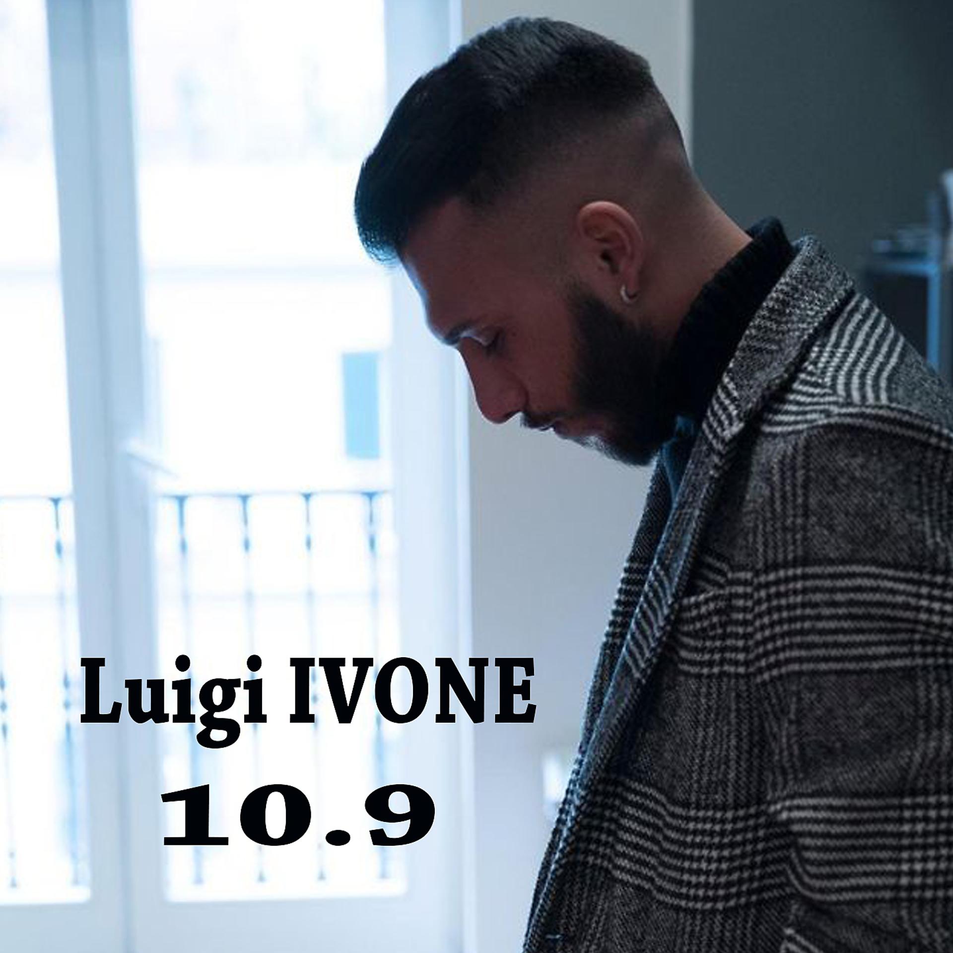 Постер альбома Luigi Ivone 10.9
