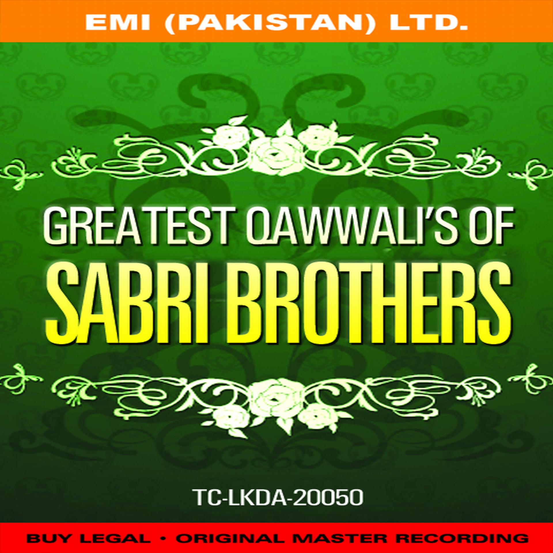 Постер альбома Greatest Qawwali's Of Sabri Brothers