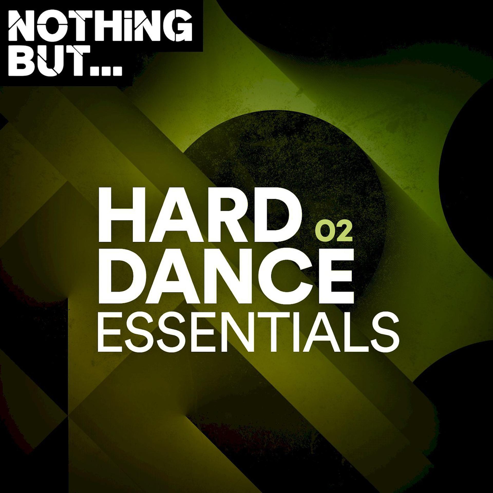 Постер альбома Nothing But... Hard Dance Essentials, Vol. 02