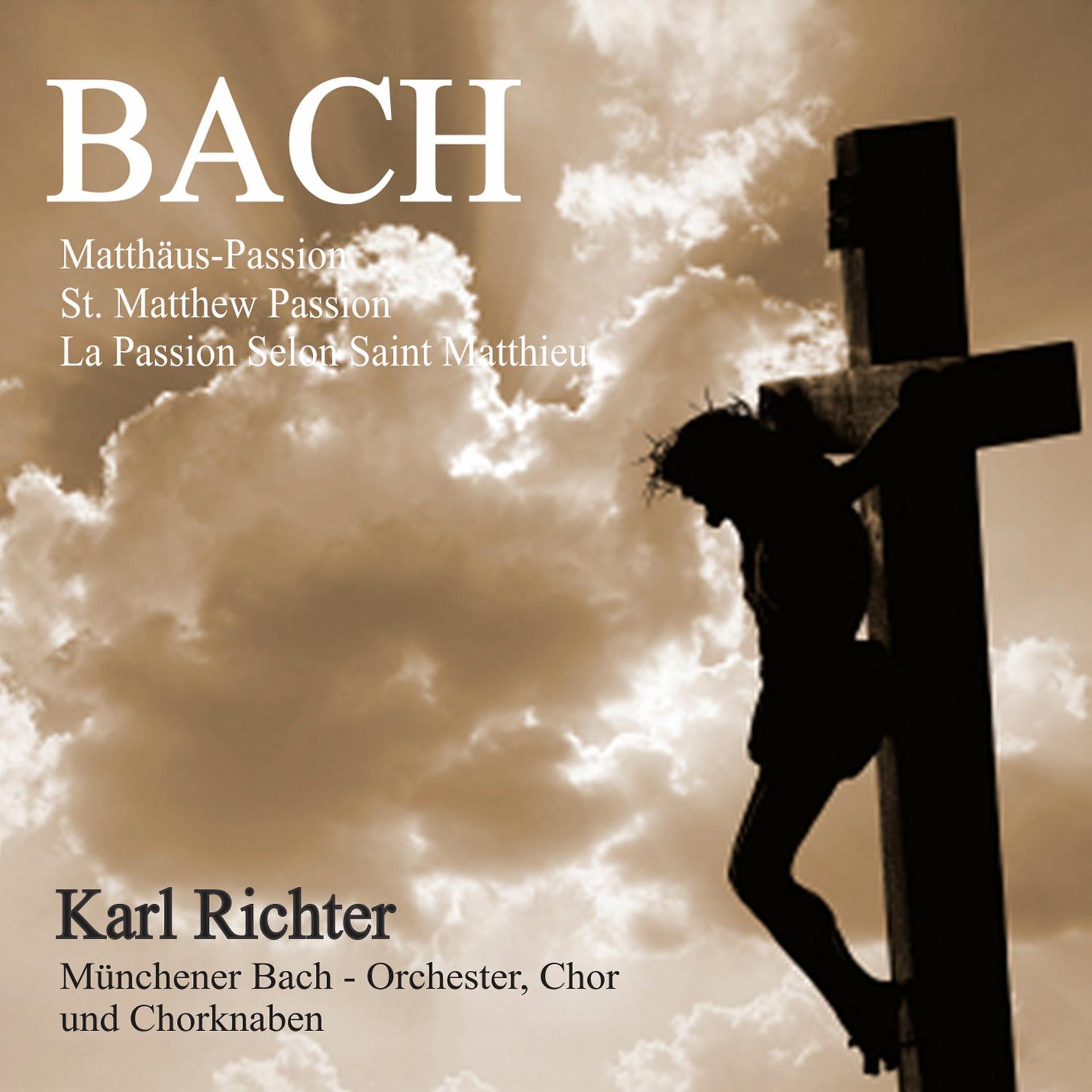 Постер альбома Bach: Matthäus-Passion, BWV 244 (St. Matthew Passion) [La Passion selon Saint Matthieu]