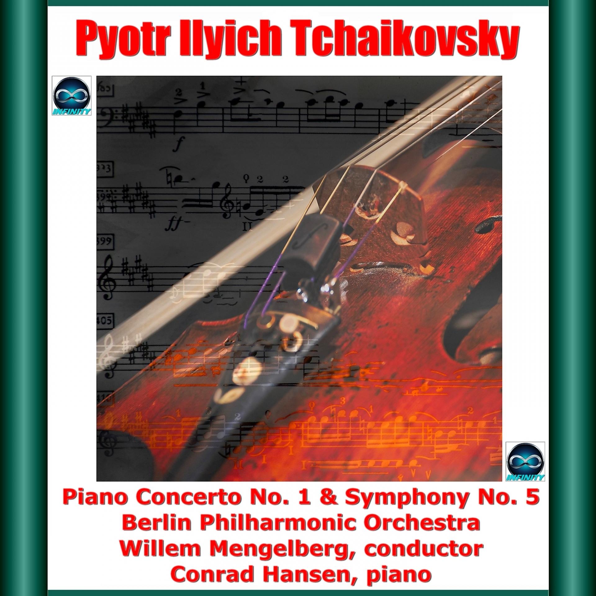 Постер альбома Tchaikovsky: Piano Concerto No. 1 & Symphony No. 5