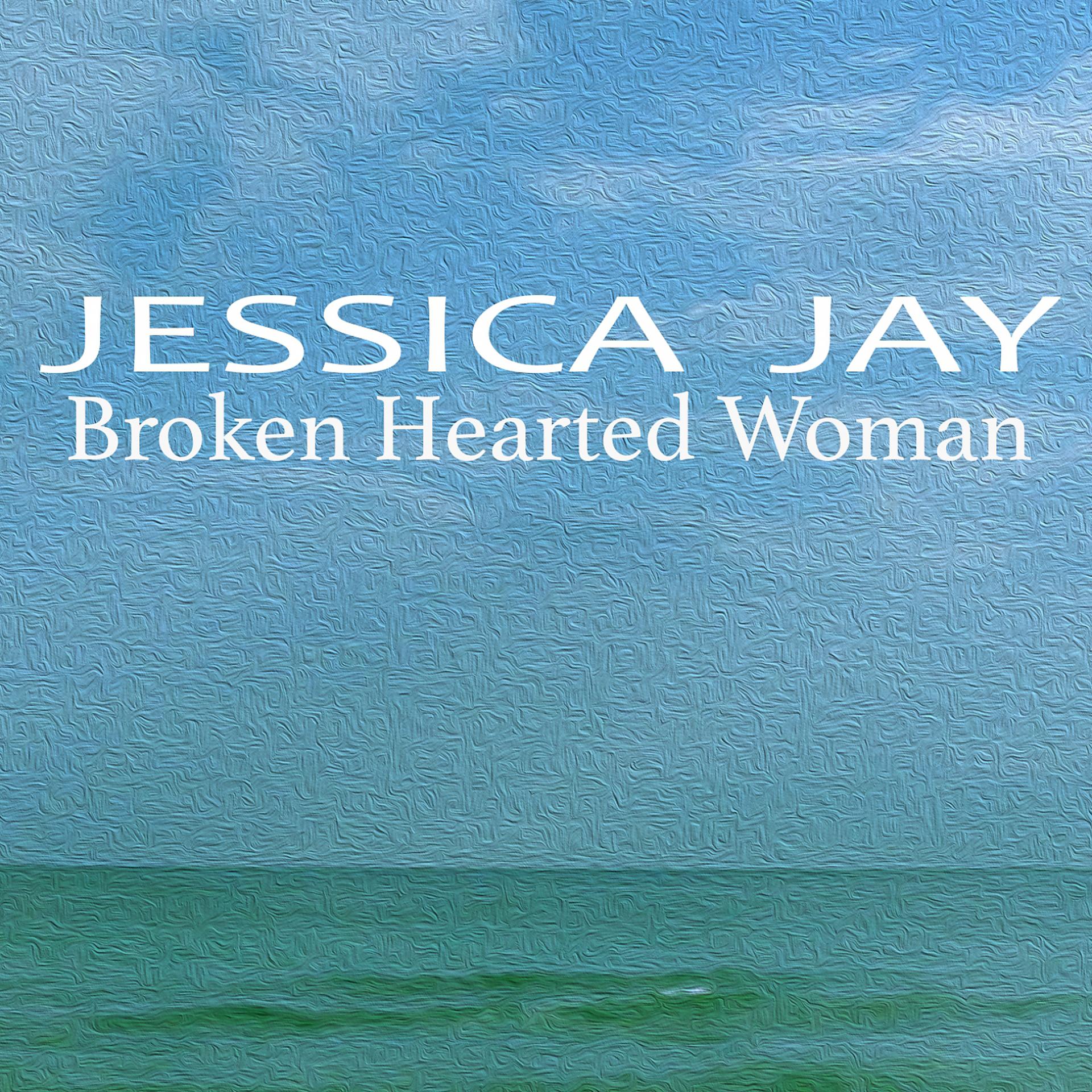 Постер альбома Broken Hearted Woman