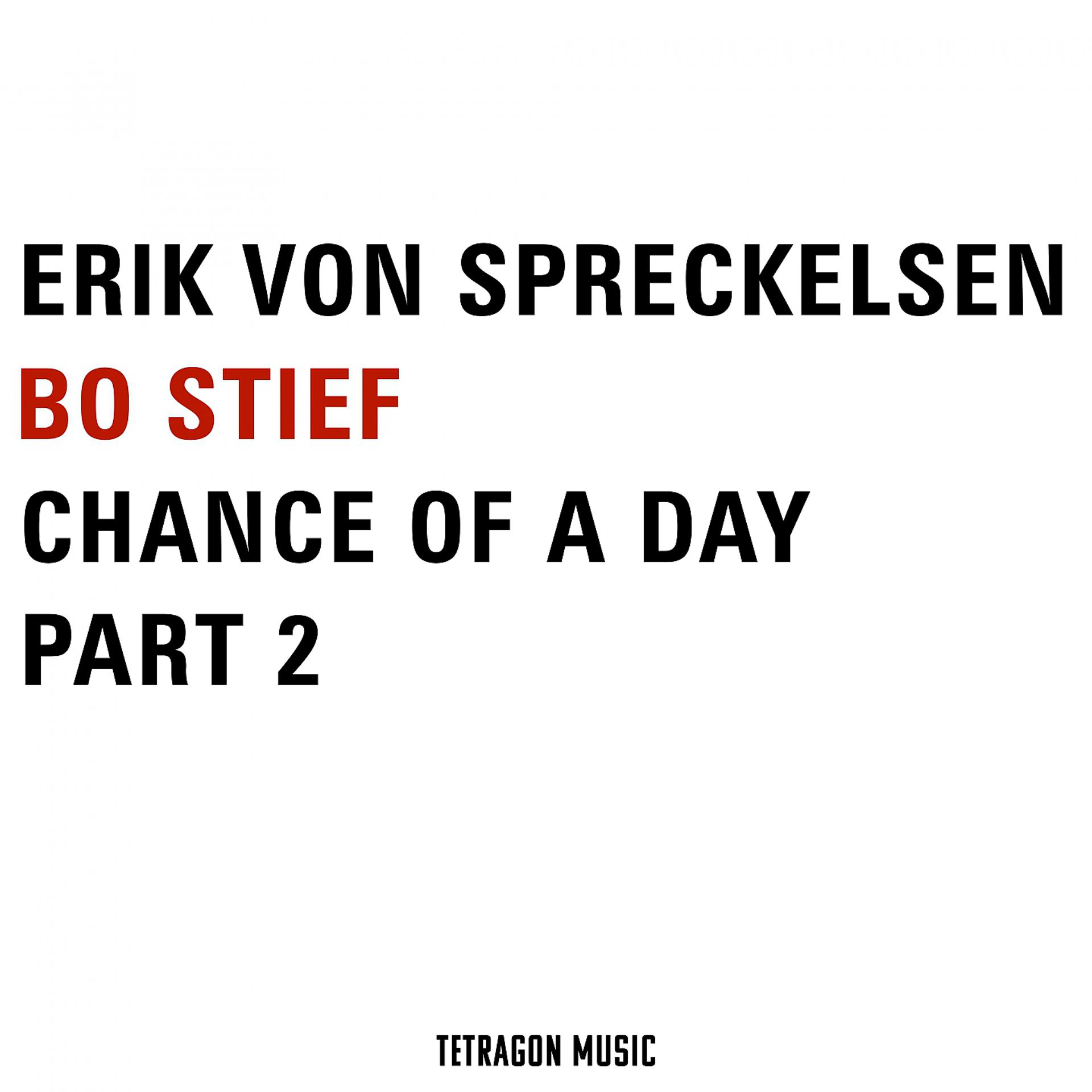 Постер к треку Erik von Spreckelsen, Bo Stief - Chance of a Day, Pt. 2
