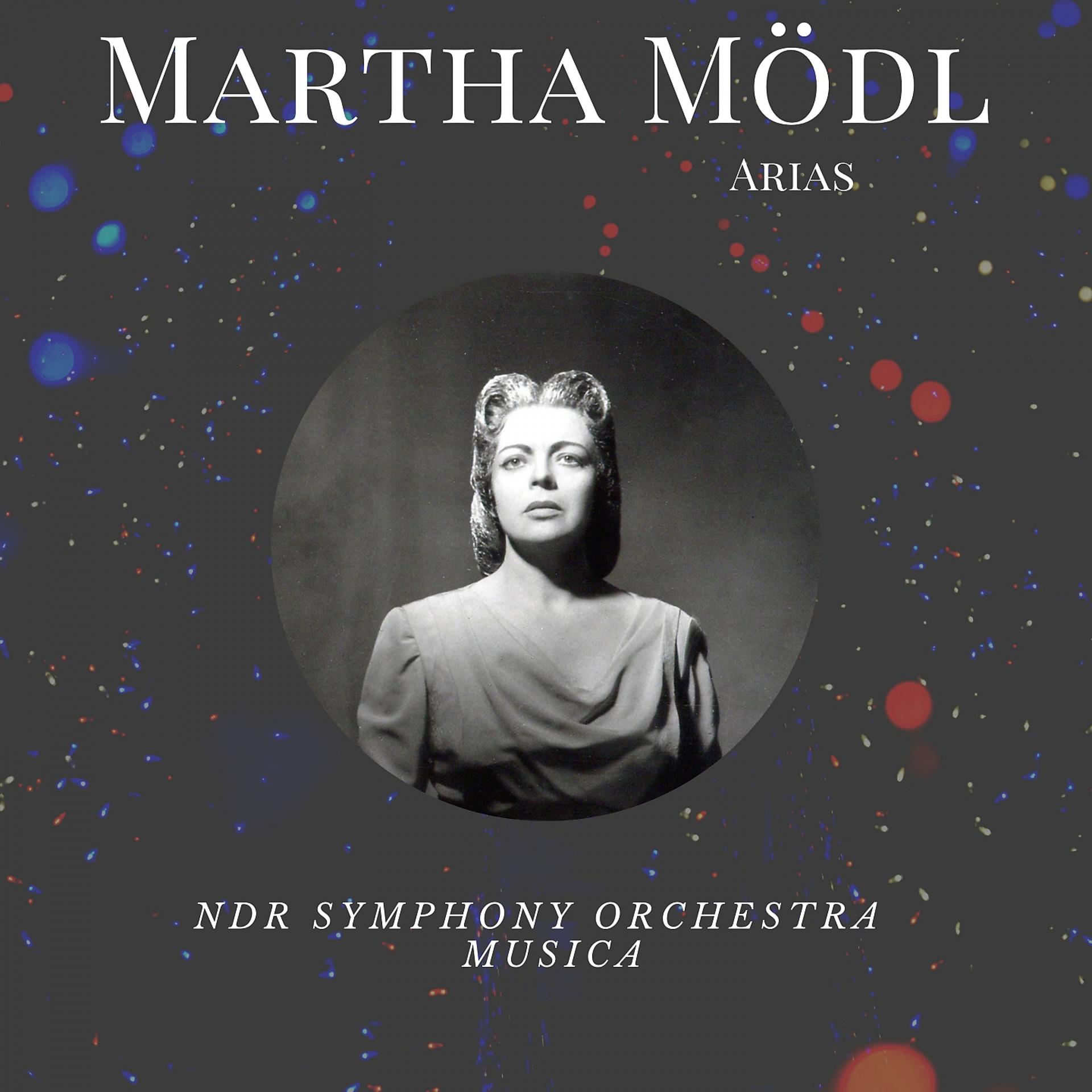 Постер альбома Martha Mödl - Arias