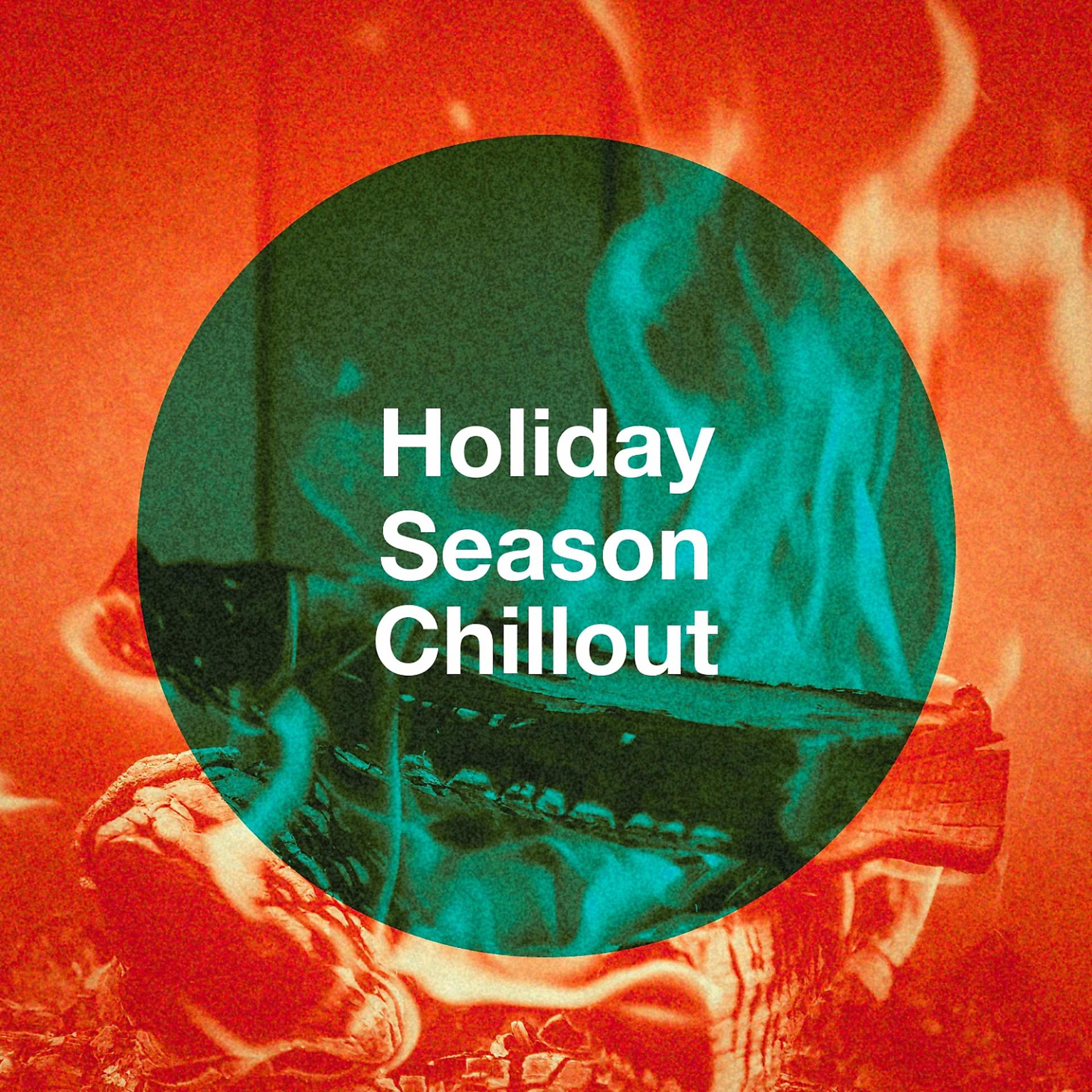 Постер альбома Holiday Season Chillout