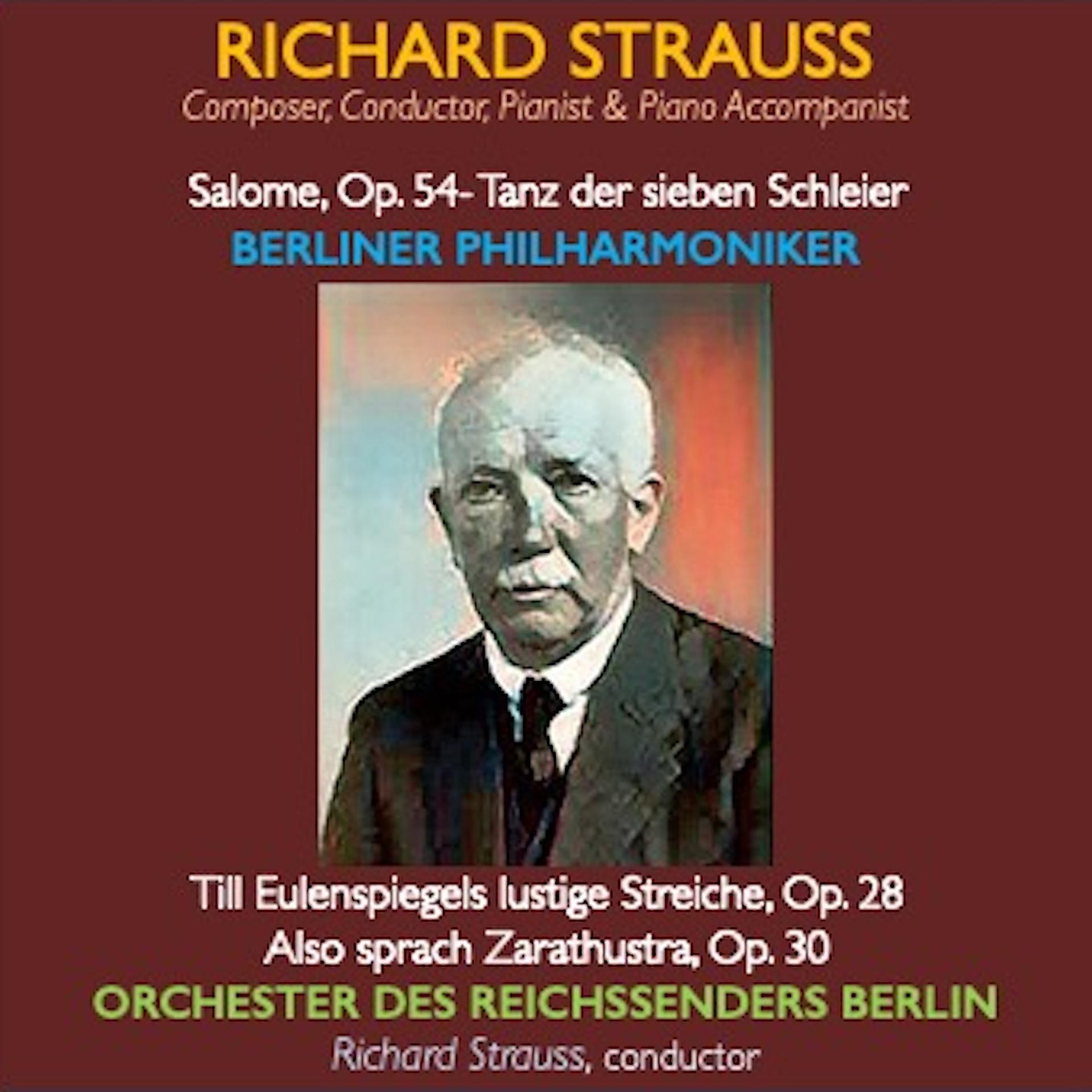Постер альбома Richard Strauss · Composer, Conductor, Pianist & Piano Accompanist