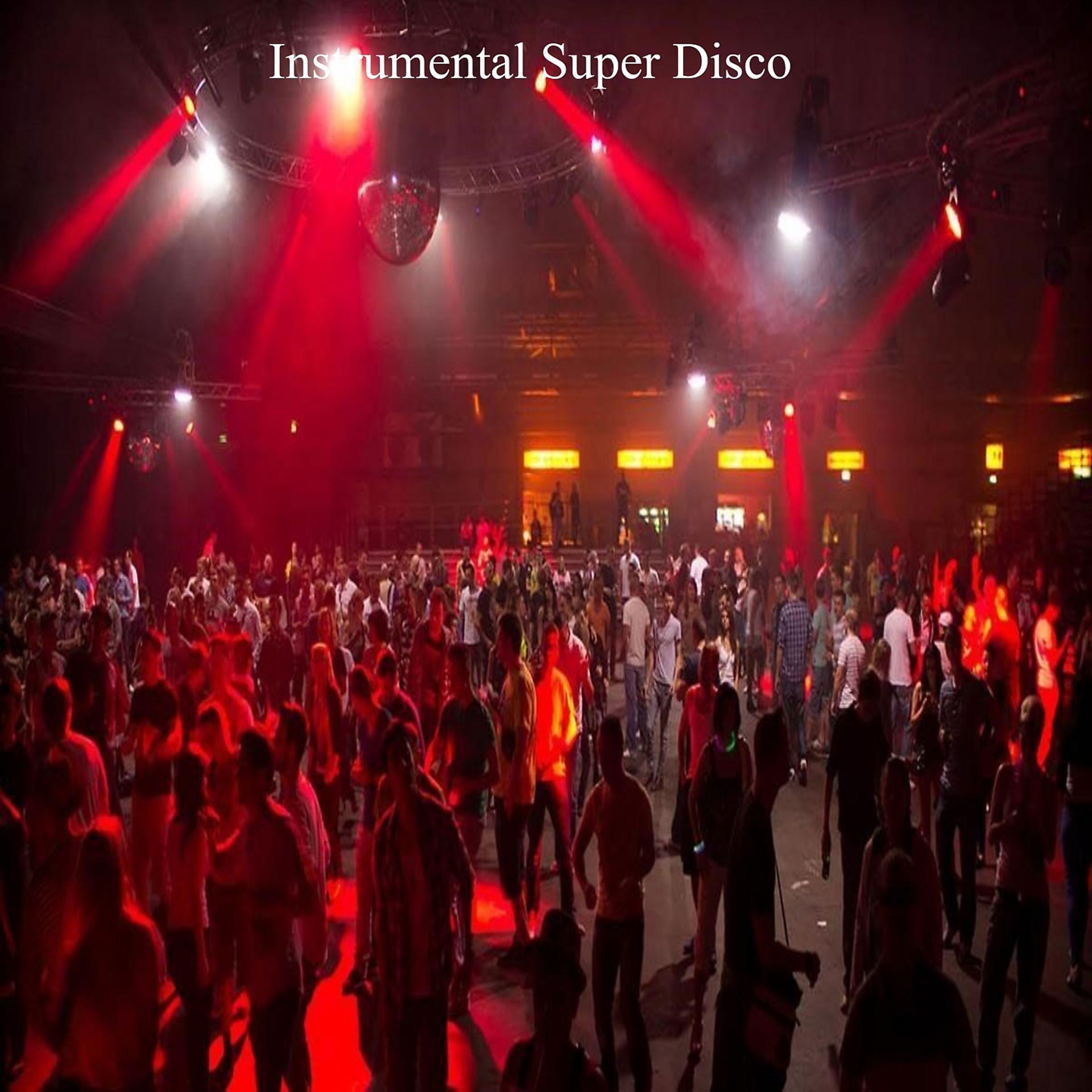 Постер альбома Instrumental Super Disco