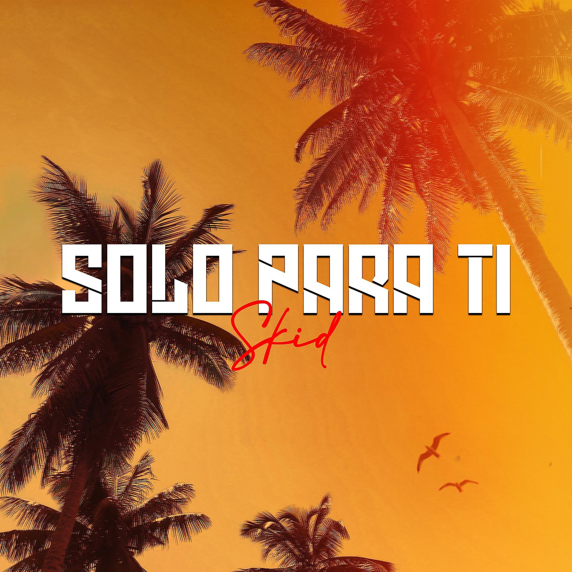 Постер альбома Solo para ti