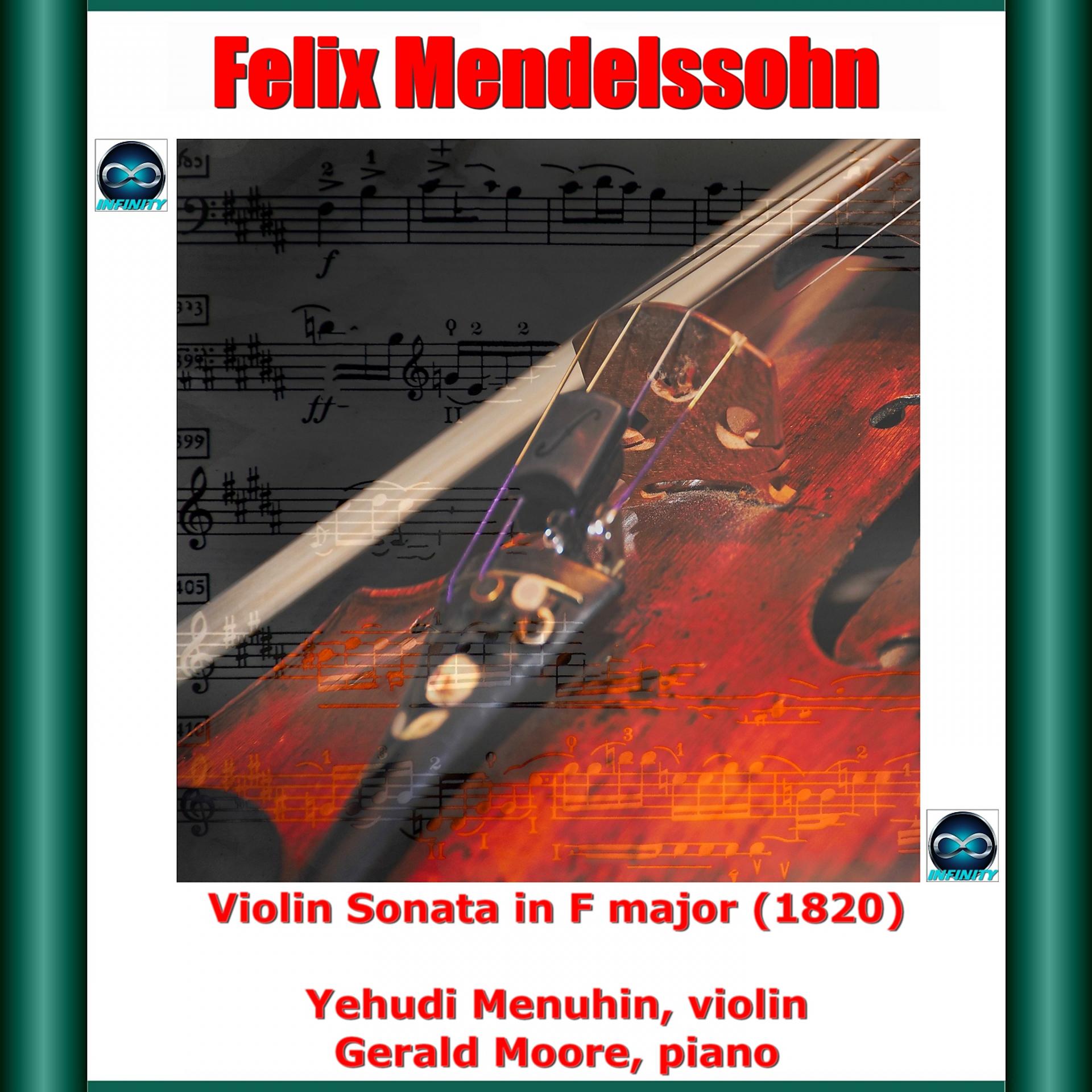 Постер альбома Mendelssohn: Violin Sonata in F major (1820)