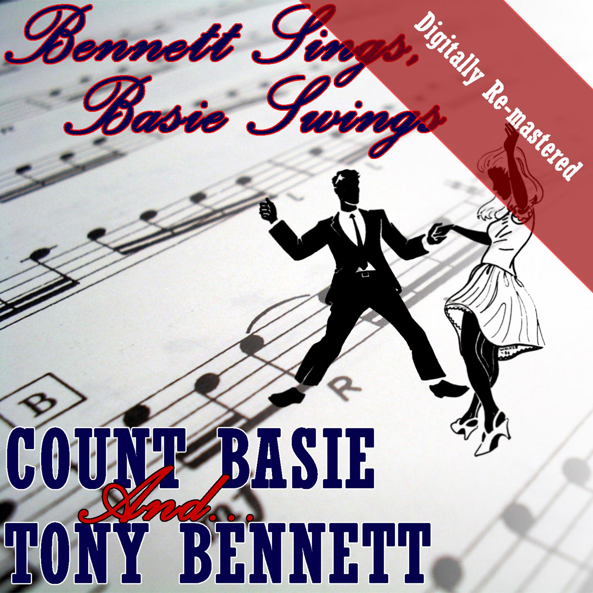 Постер альбома Bennett Sings, Basie Swings (Digitally Re-mastered)