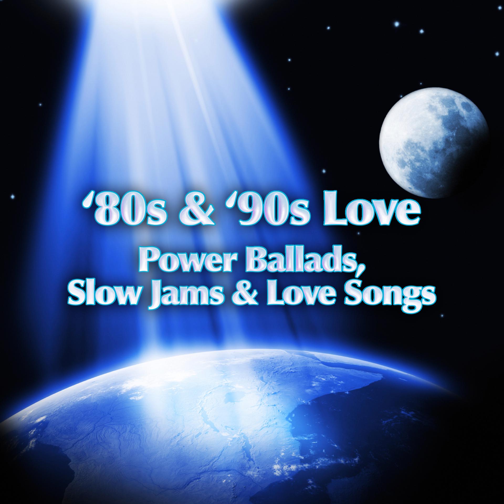 Постер альбома '80s & '90s Love - Power Ballads, Slow Jams & Love Songs