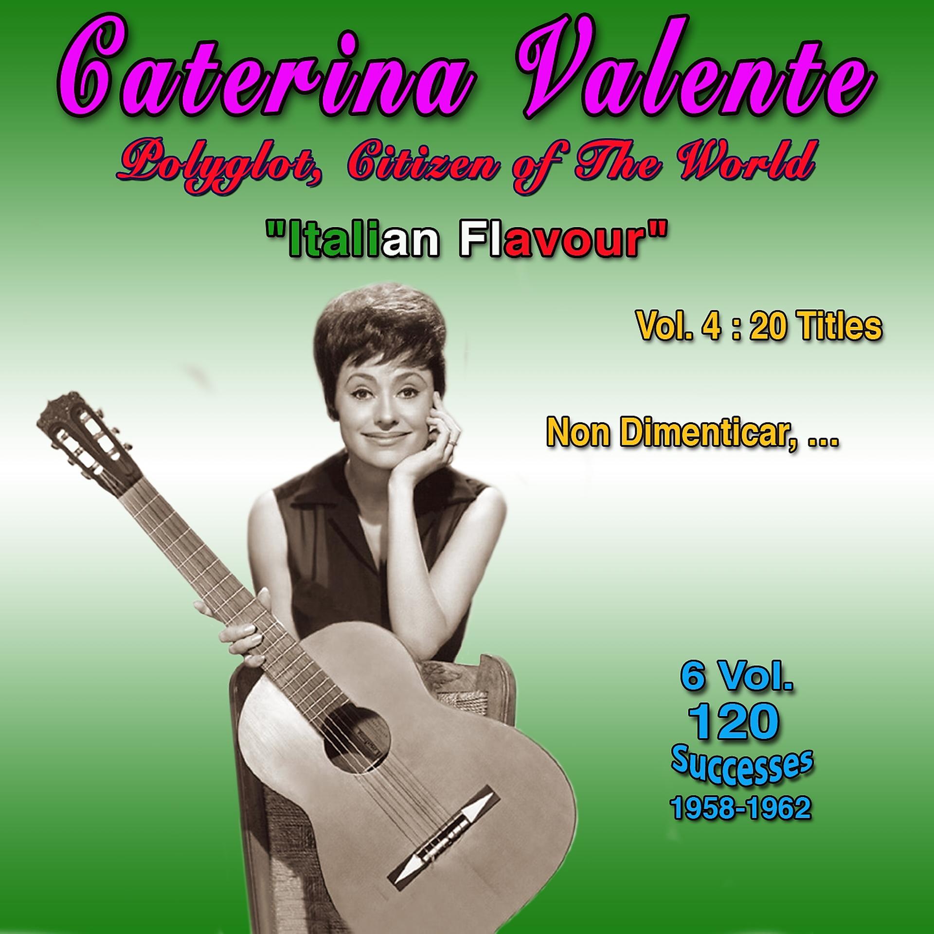 Постер альбома Caterina valente - polyglot, citizen of the world italian flavour