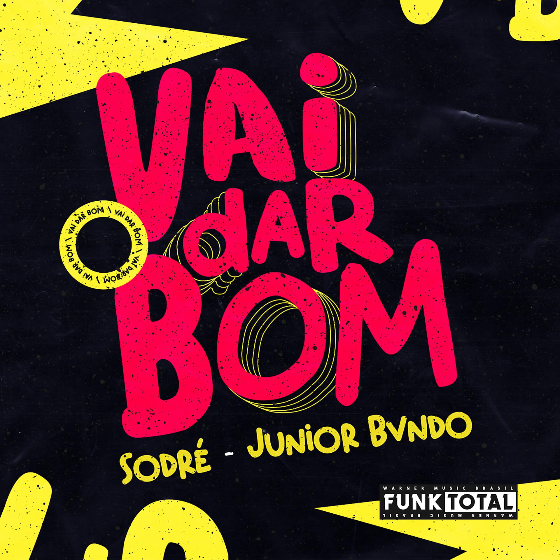Постер альбома Funk Total: Vai Dar Bom