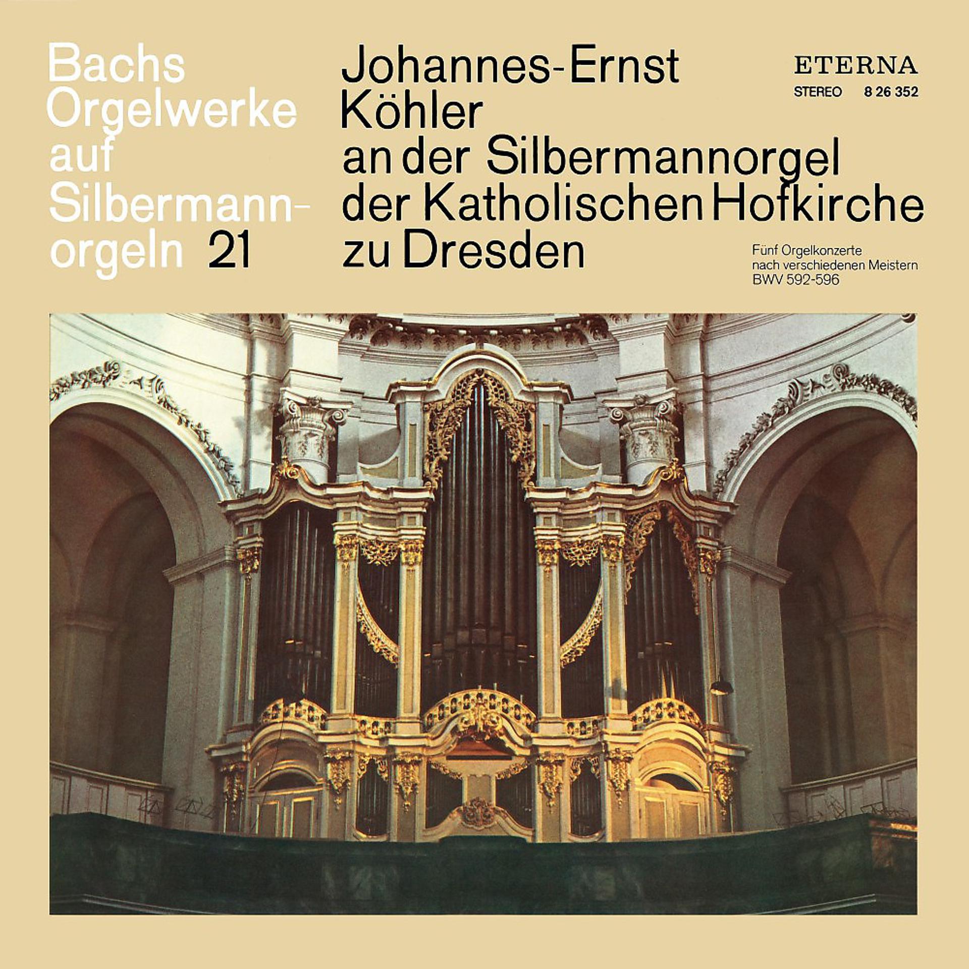 Постер альбома Bach: Orgelwerke auf Silbermannorgeln 21
