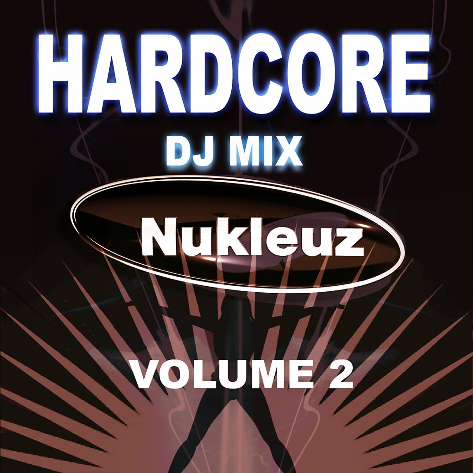 Постер альбома Hardcore: DJ Mix Vol 2