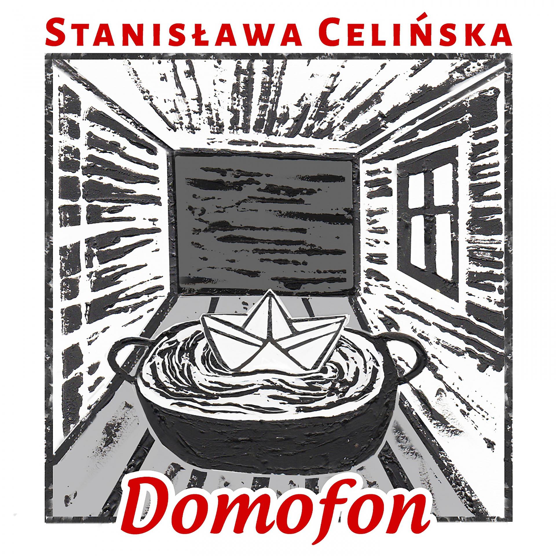 Постер альбома Domofon, czyli śpiewniczek domowy Stanisławy C.