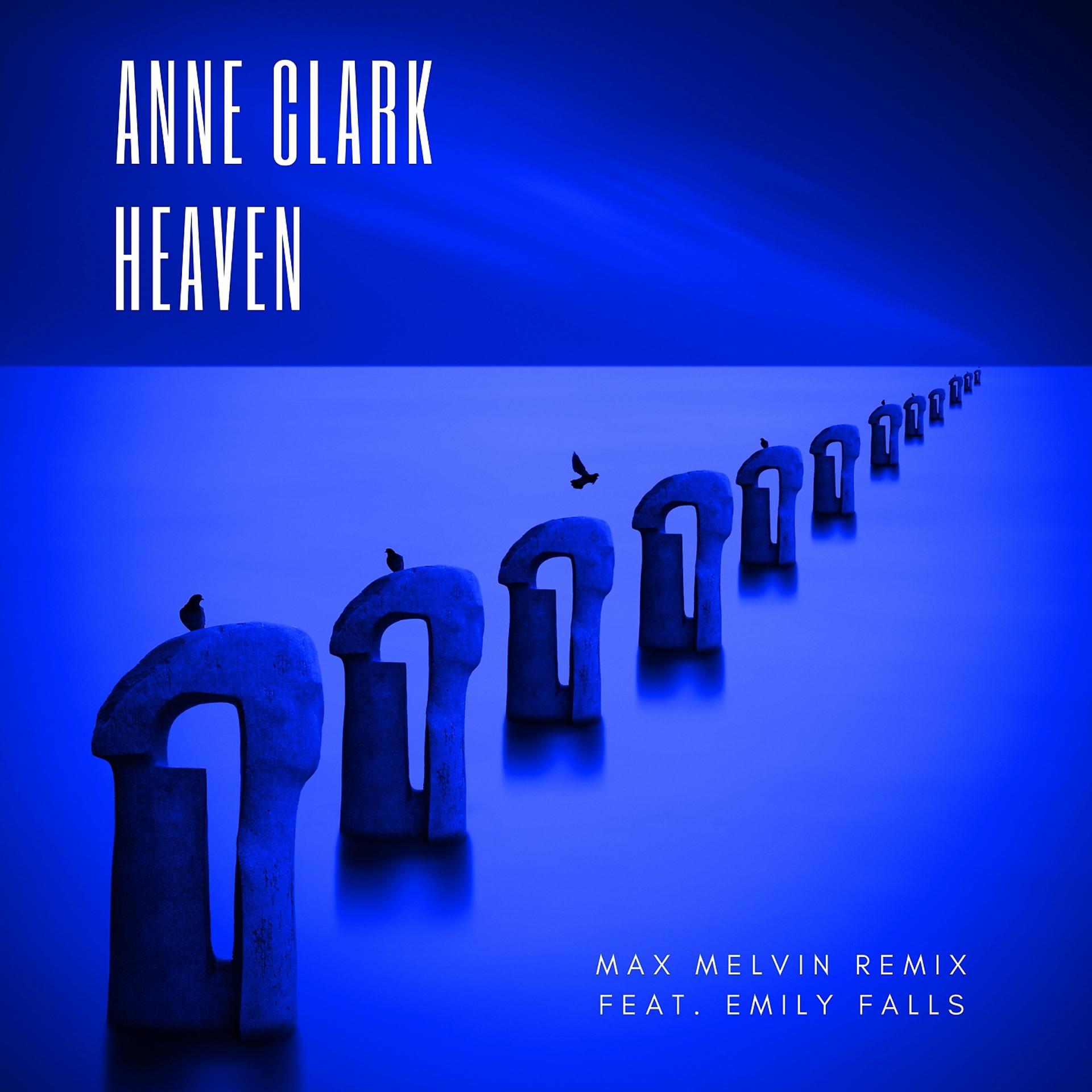 Постер к треку Anne Clark, Emily Falls - Heaven (Max Melvin Remix)