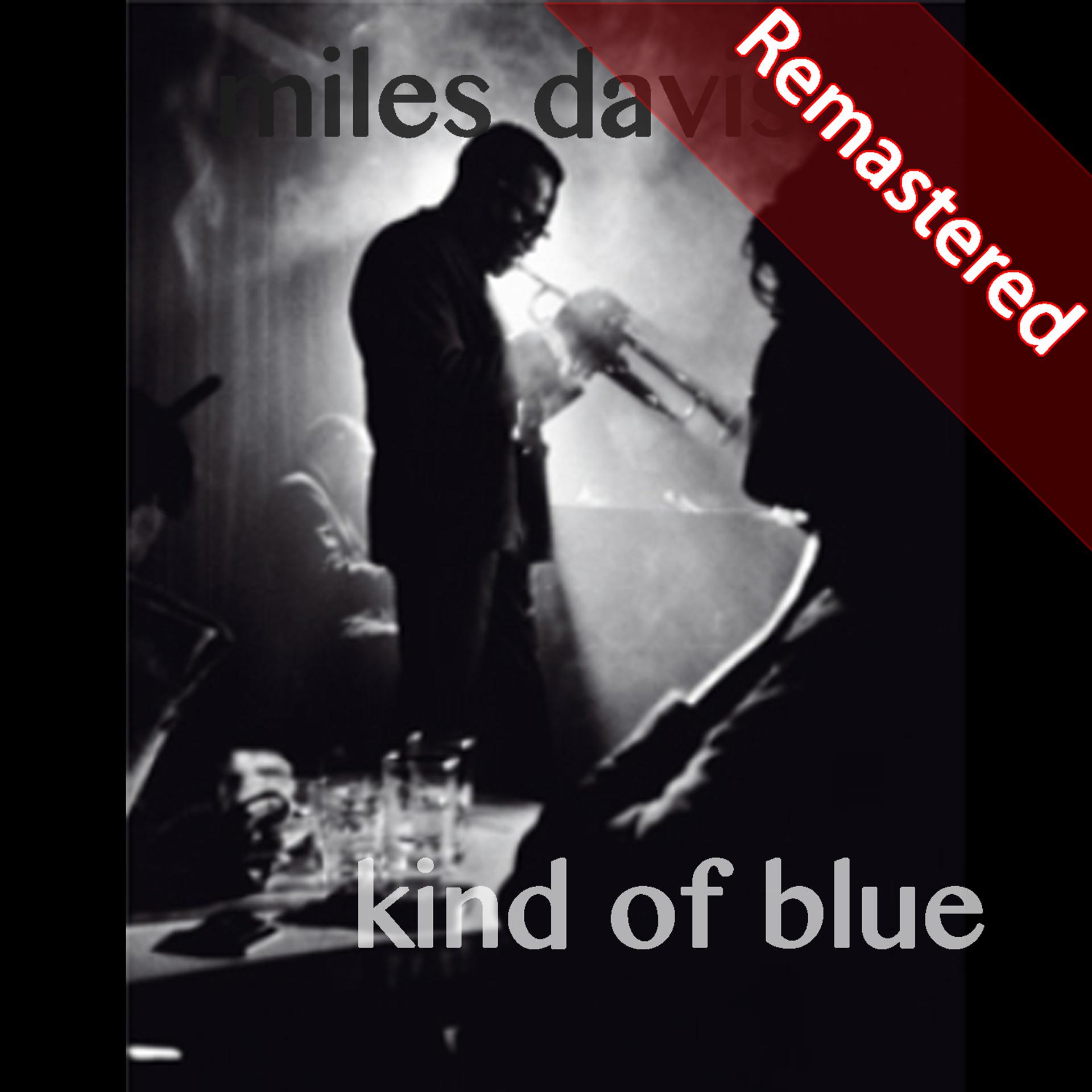 Постер альбома Kind of Blue (Remastered)