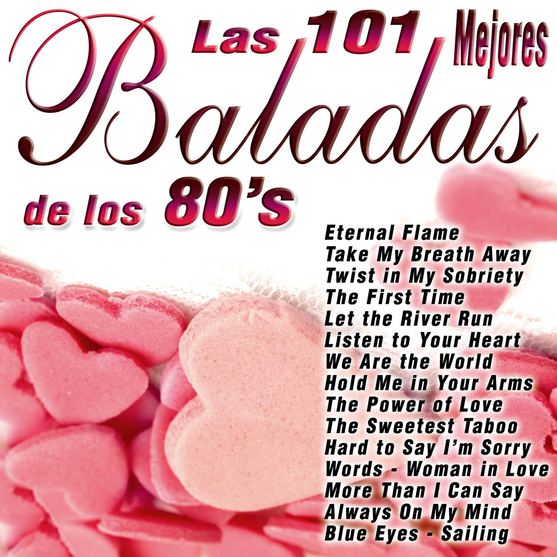 Постер альбома Las 101 Mejores Baladas de los 80's