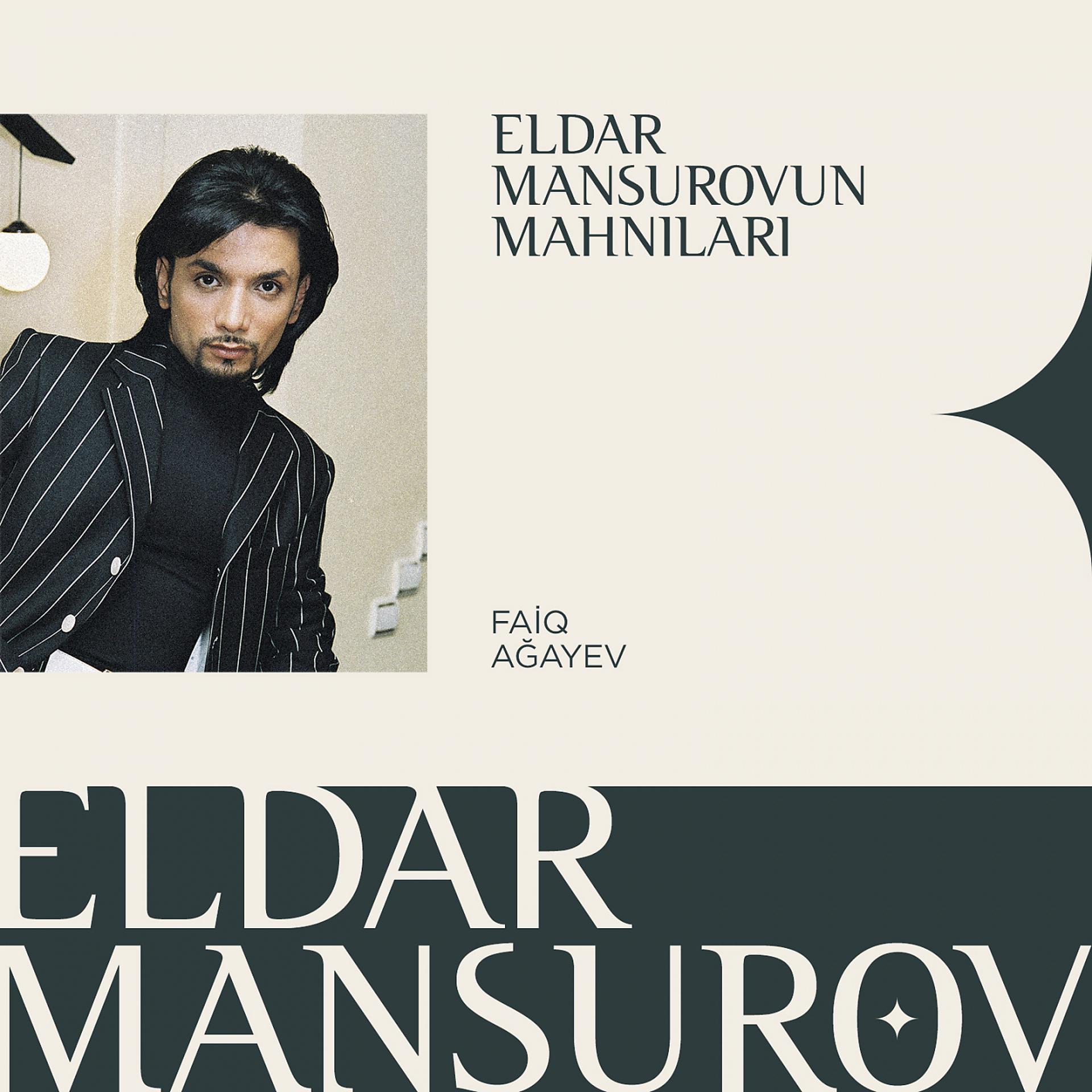 Постер альбома Eldar Mansurovun Mahnıları