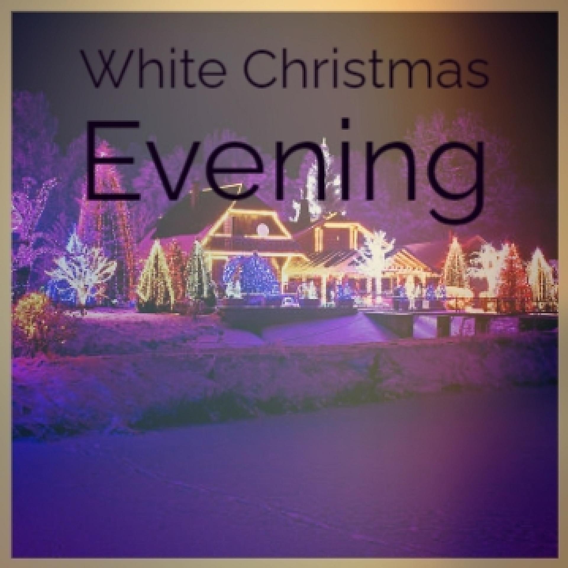 Постер альбома White Christmas Evening